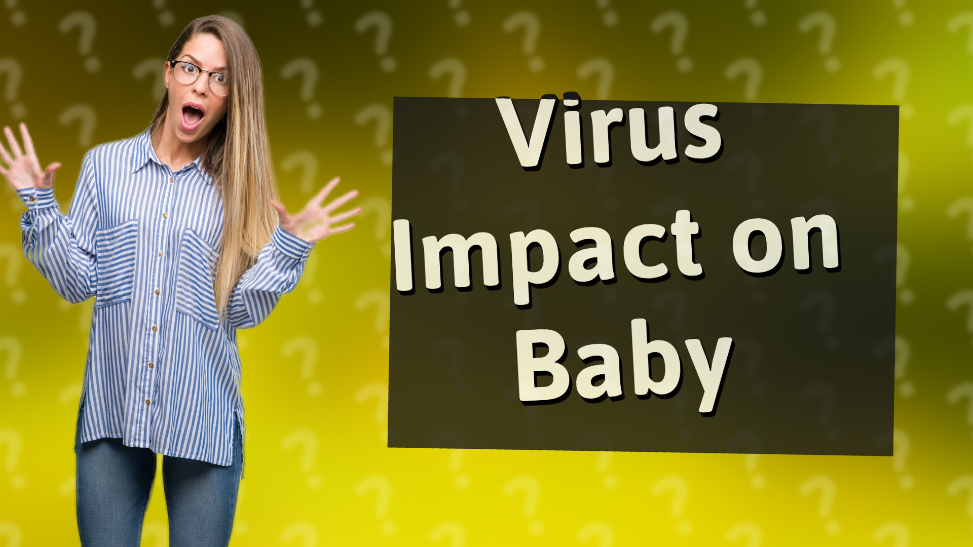 Virus Impact on Baby