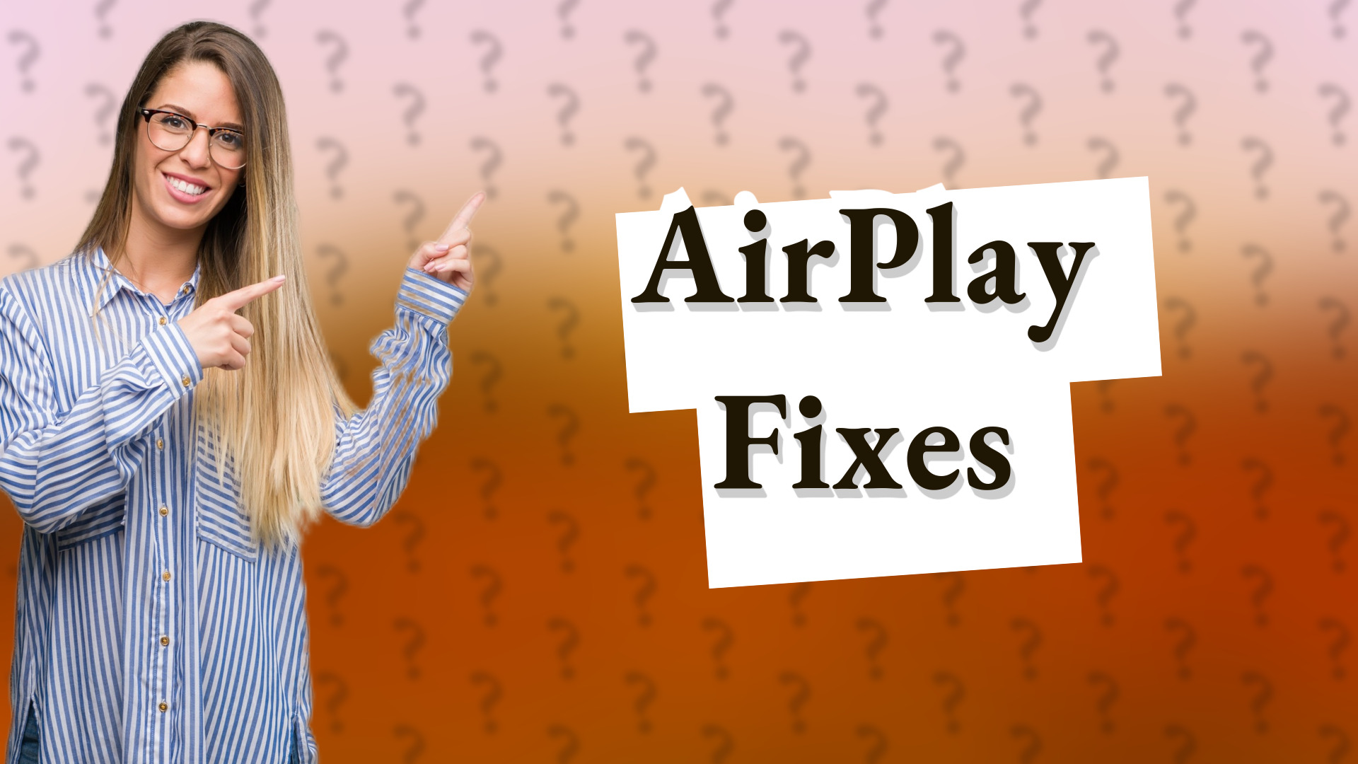 AirPlay Fixes