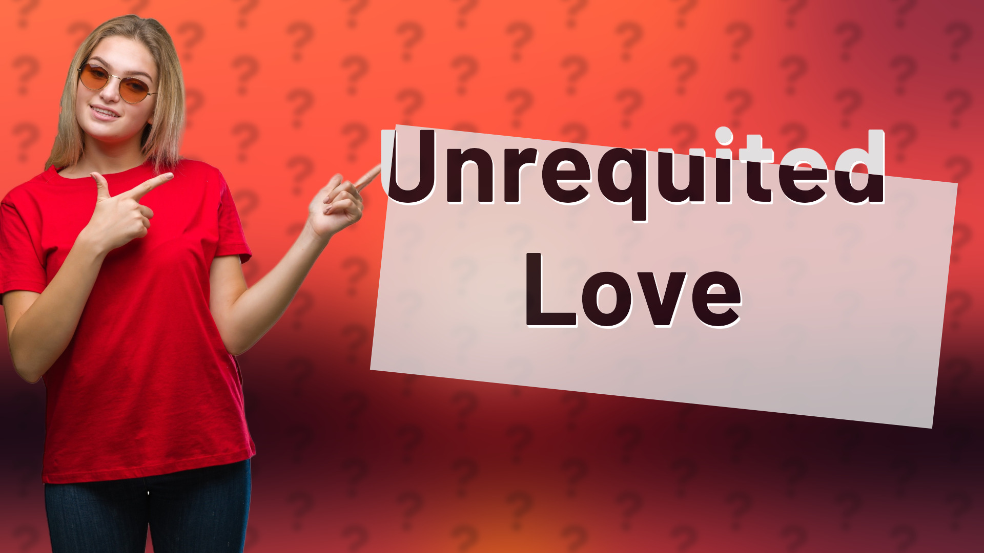 Unrequited Love