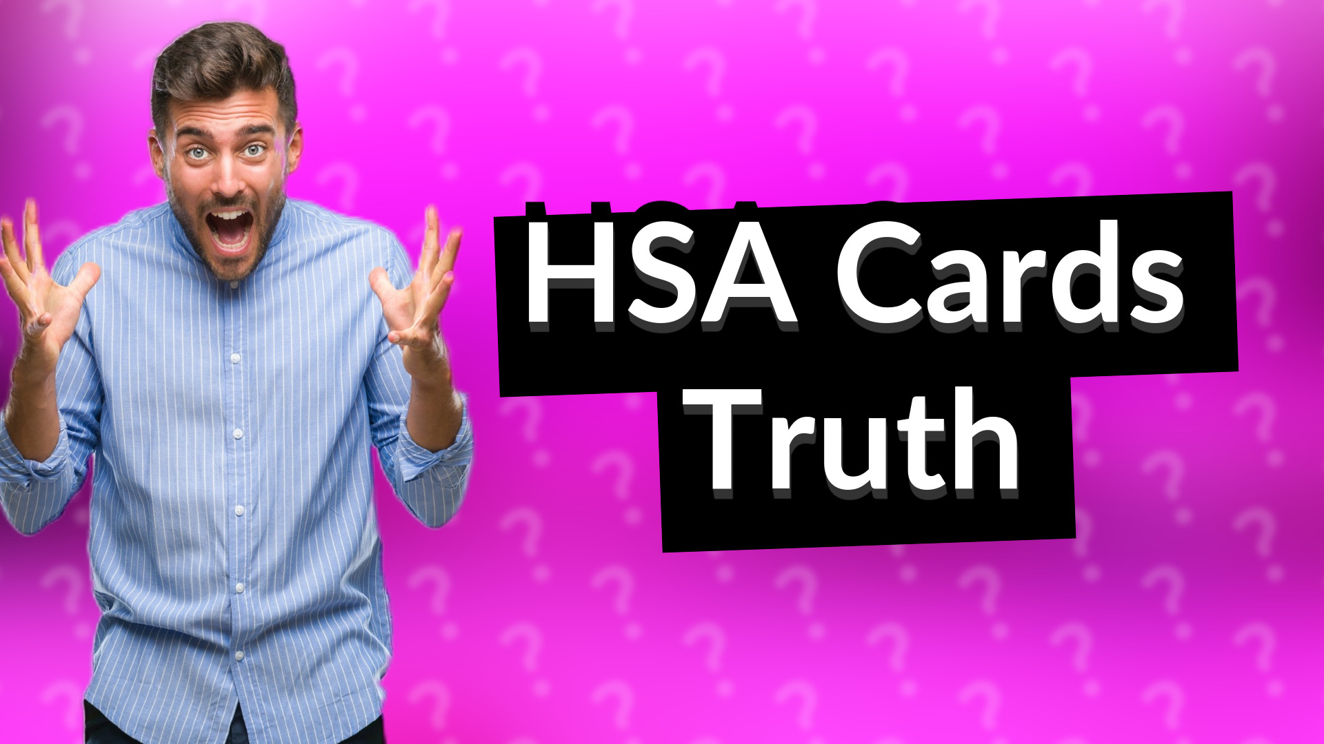 HSA Cards Truth