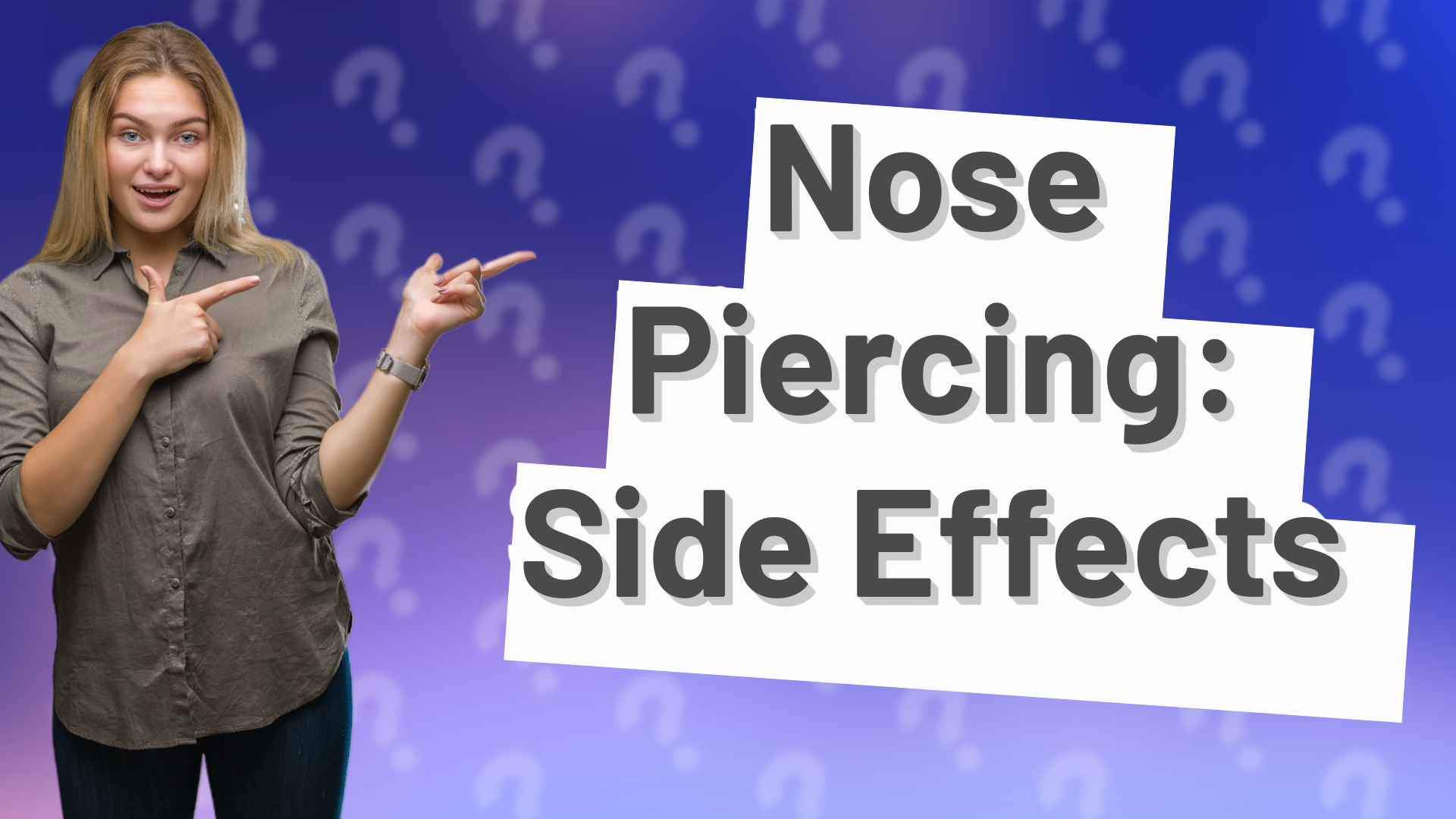 Nose Piercing: Side Effects