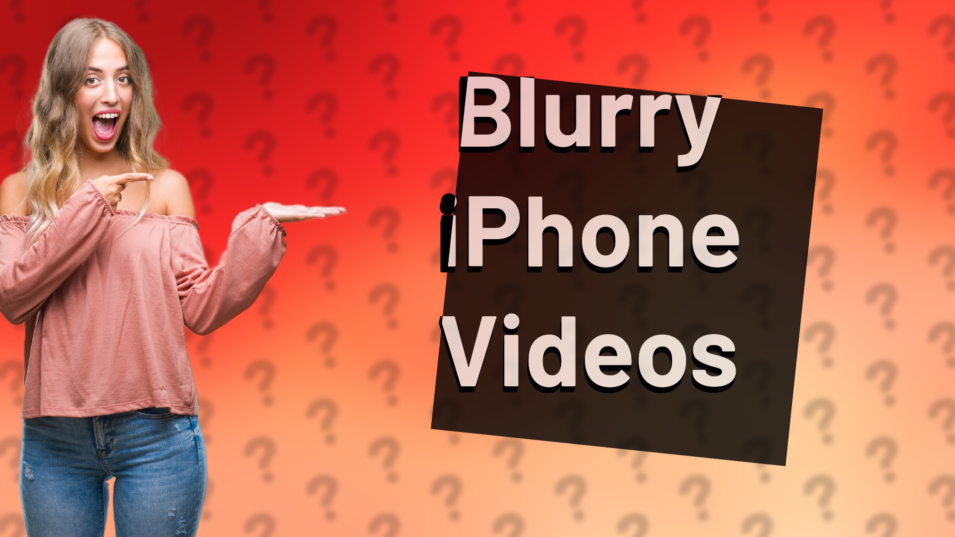 Blurry iPhone Videos