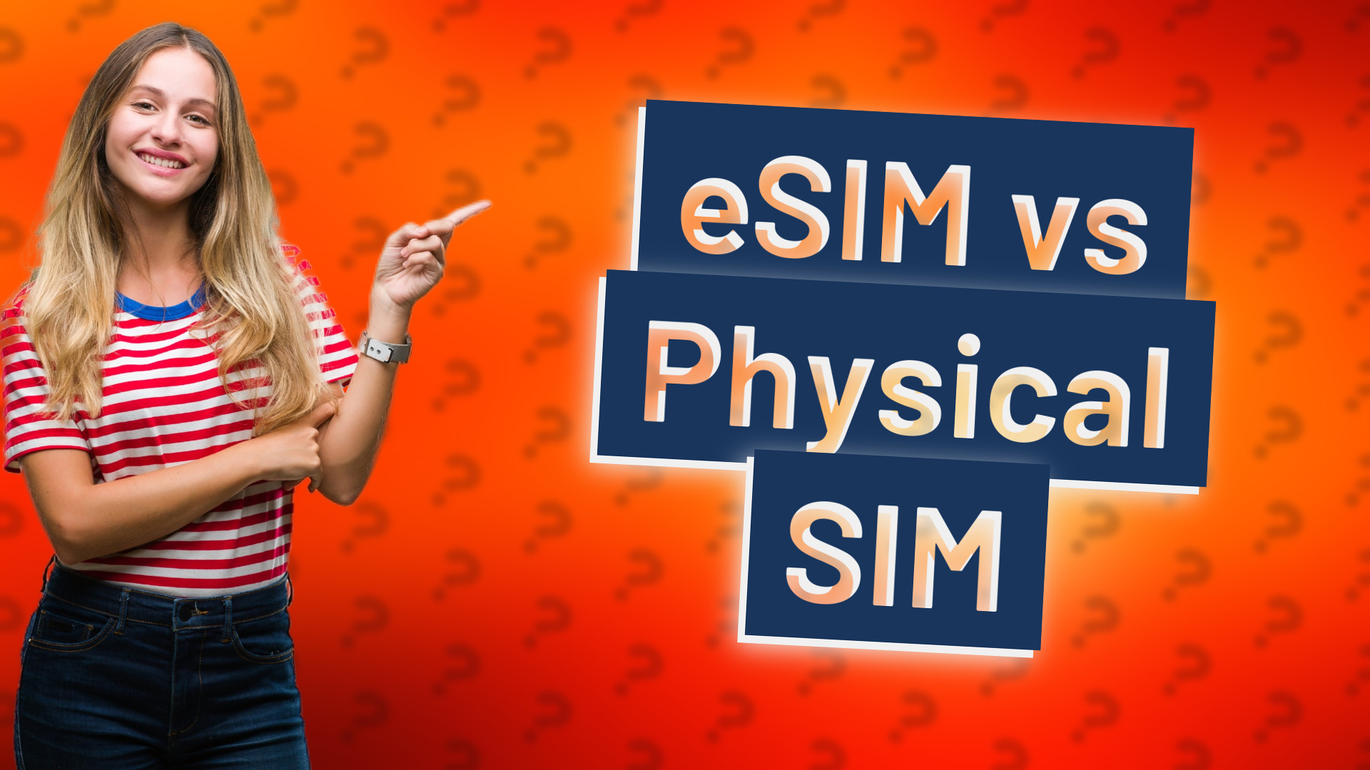 eSIM vs Physical SIM
