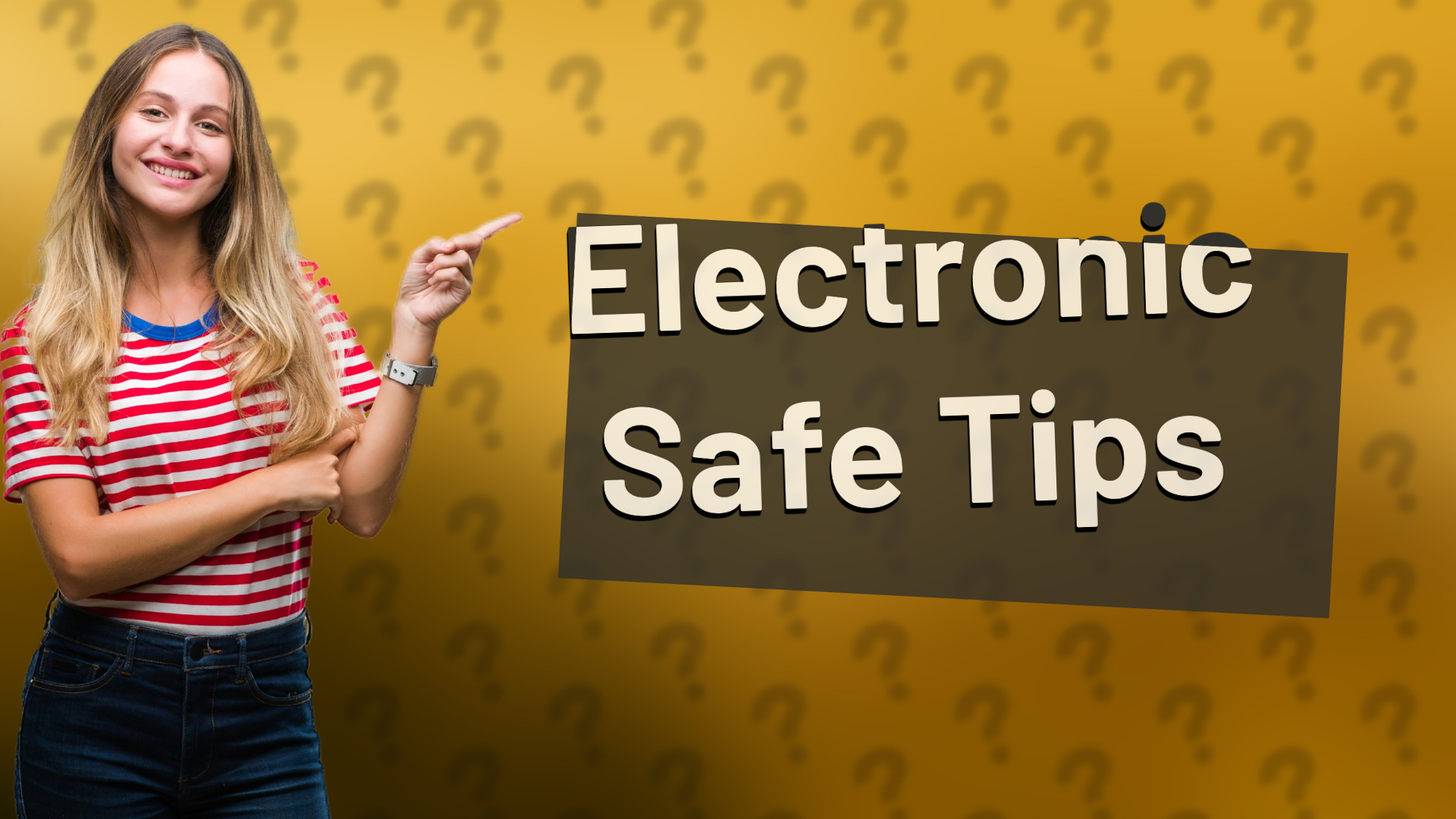 Electronic Safe Tips