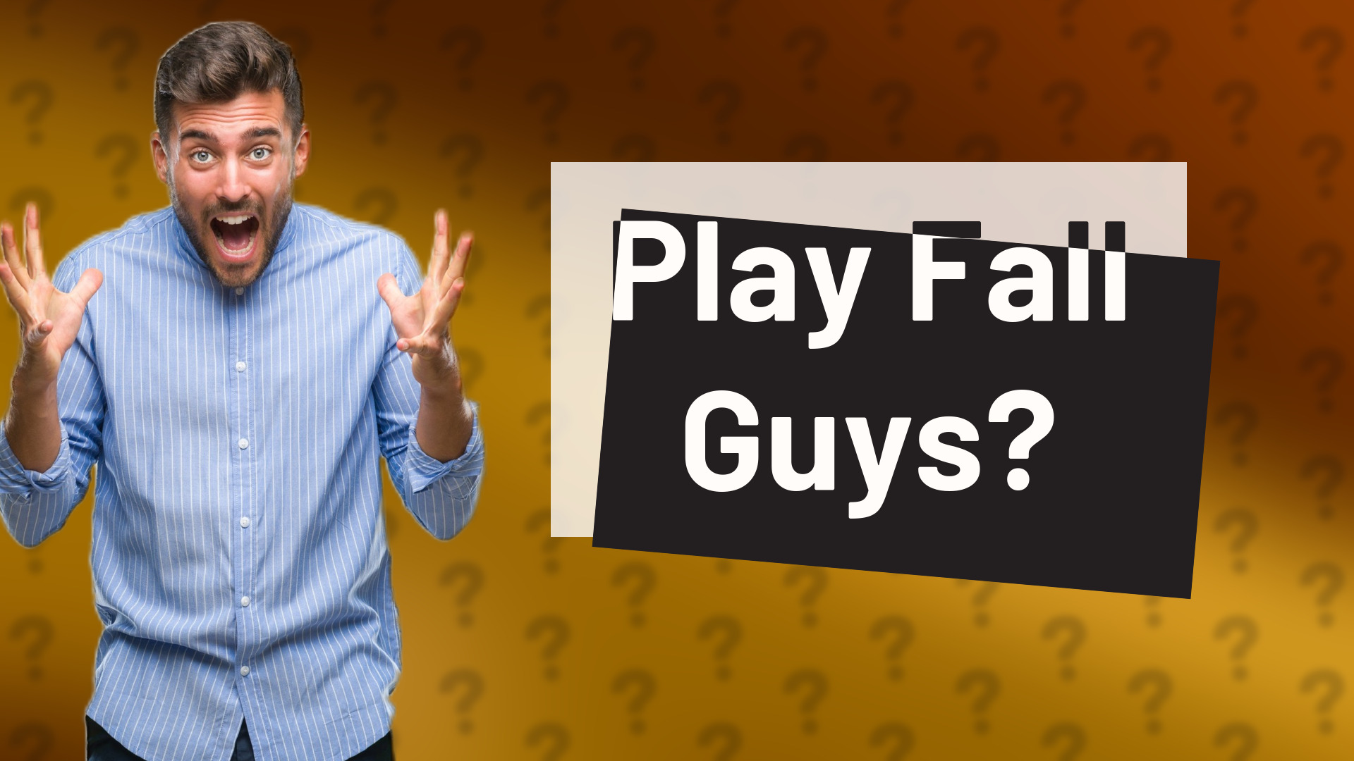 Play Fall Guys?