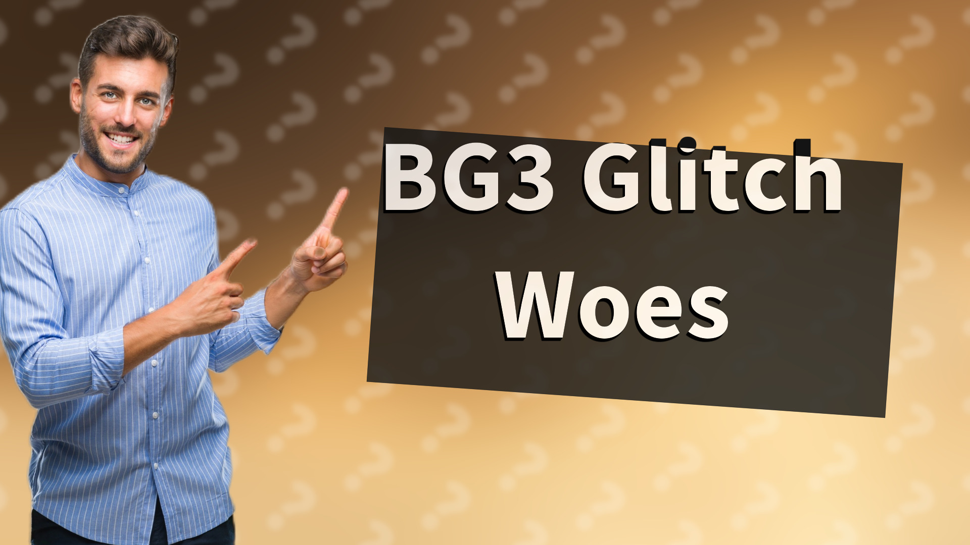 BG3 Glitch Woes