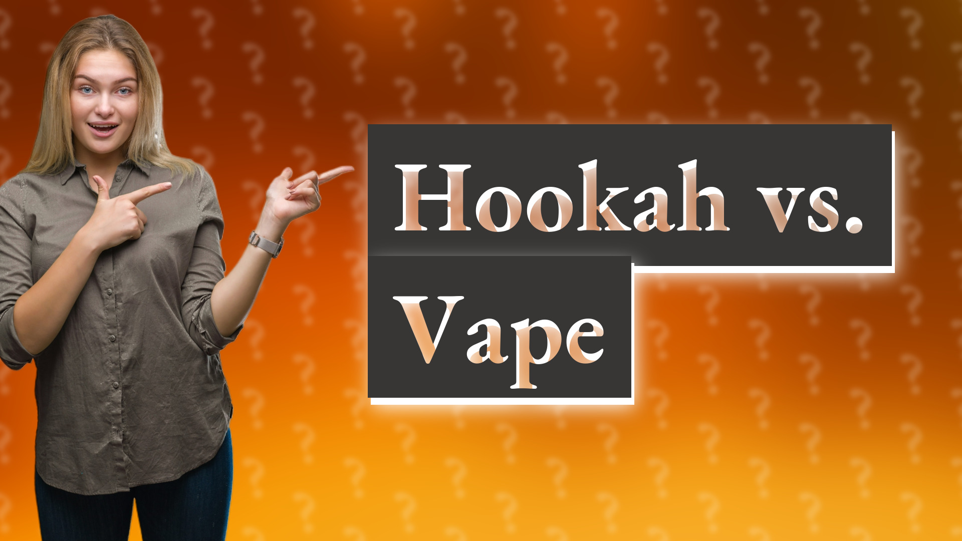 Hookah vs. Vape