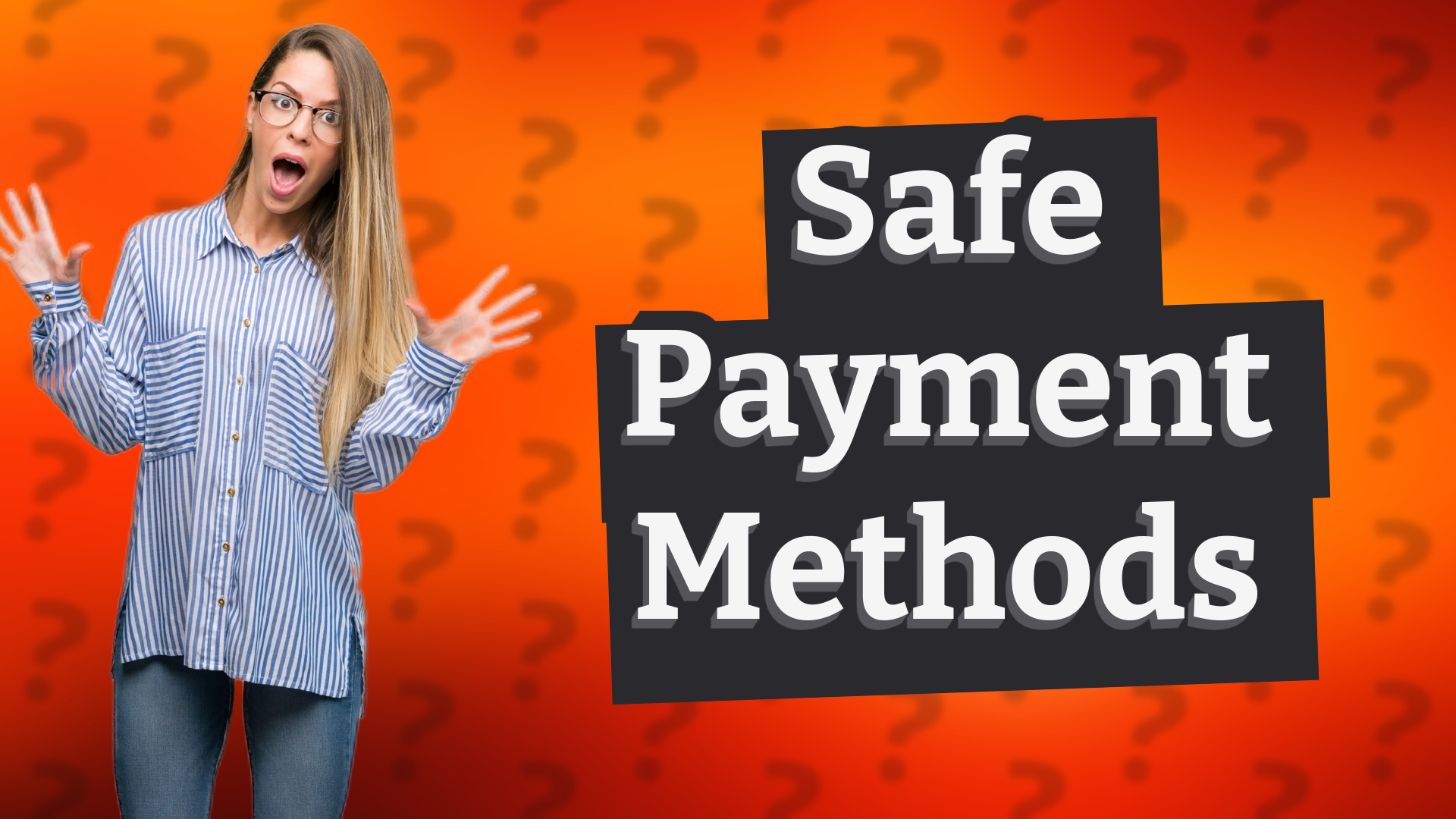 Safe Payment Methods