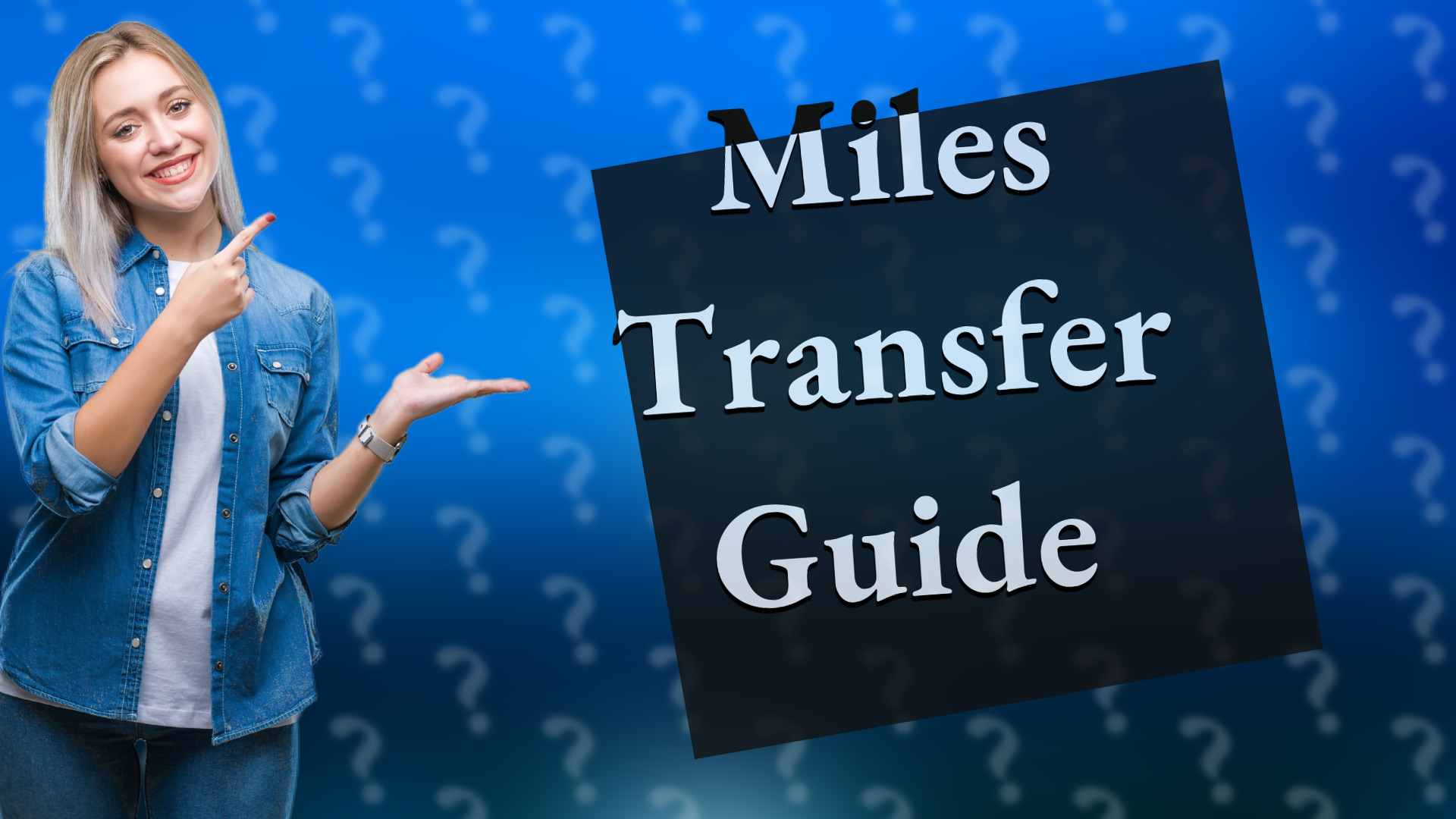 Miles Transfer Guide