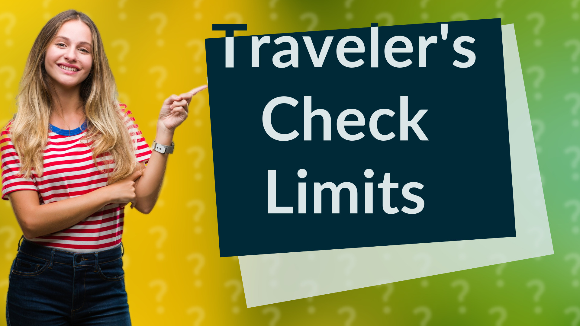Traveler's Check Limits