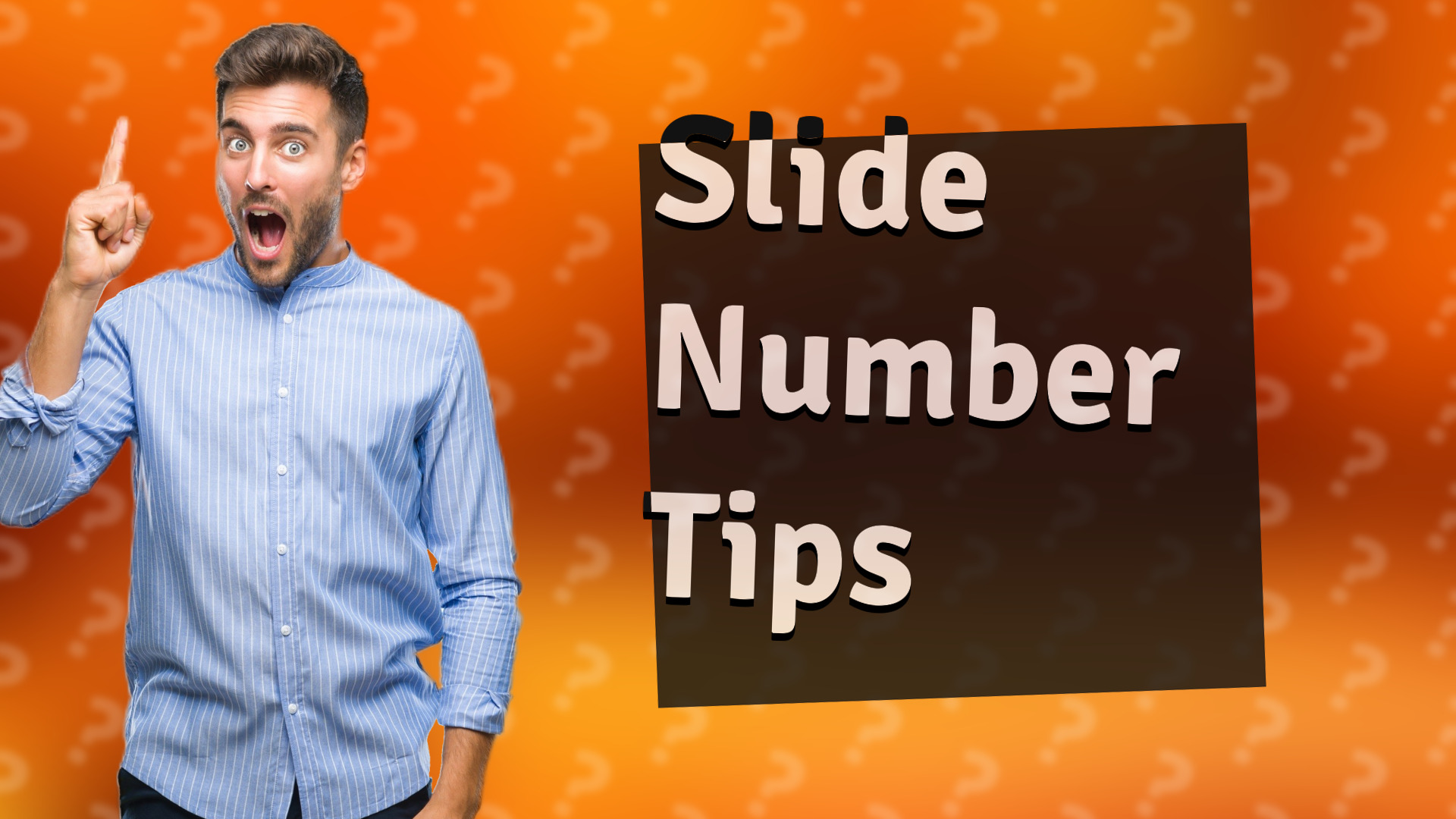 Slide Number Tips