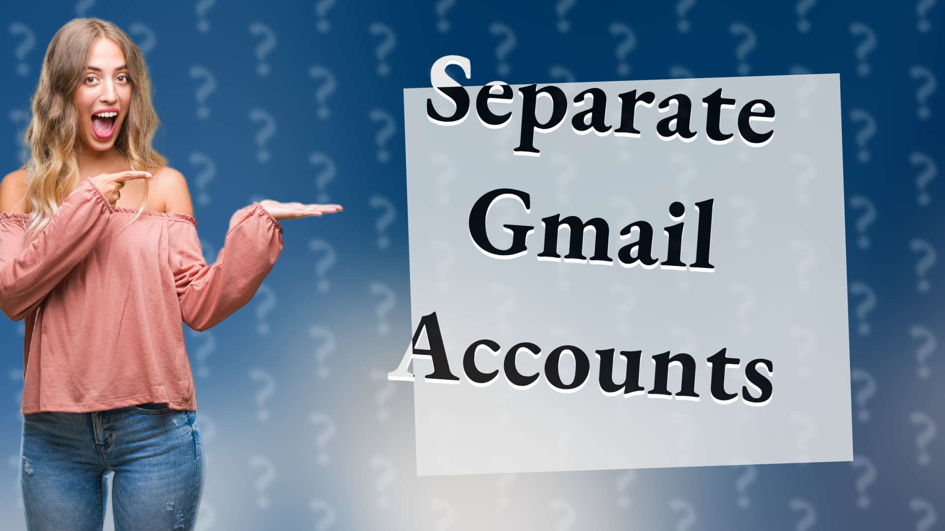 Separate Gmail Accounts
