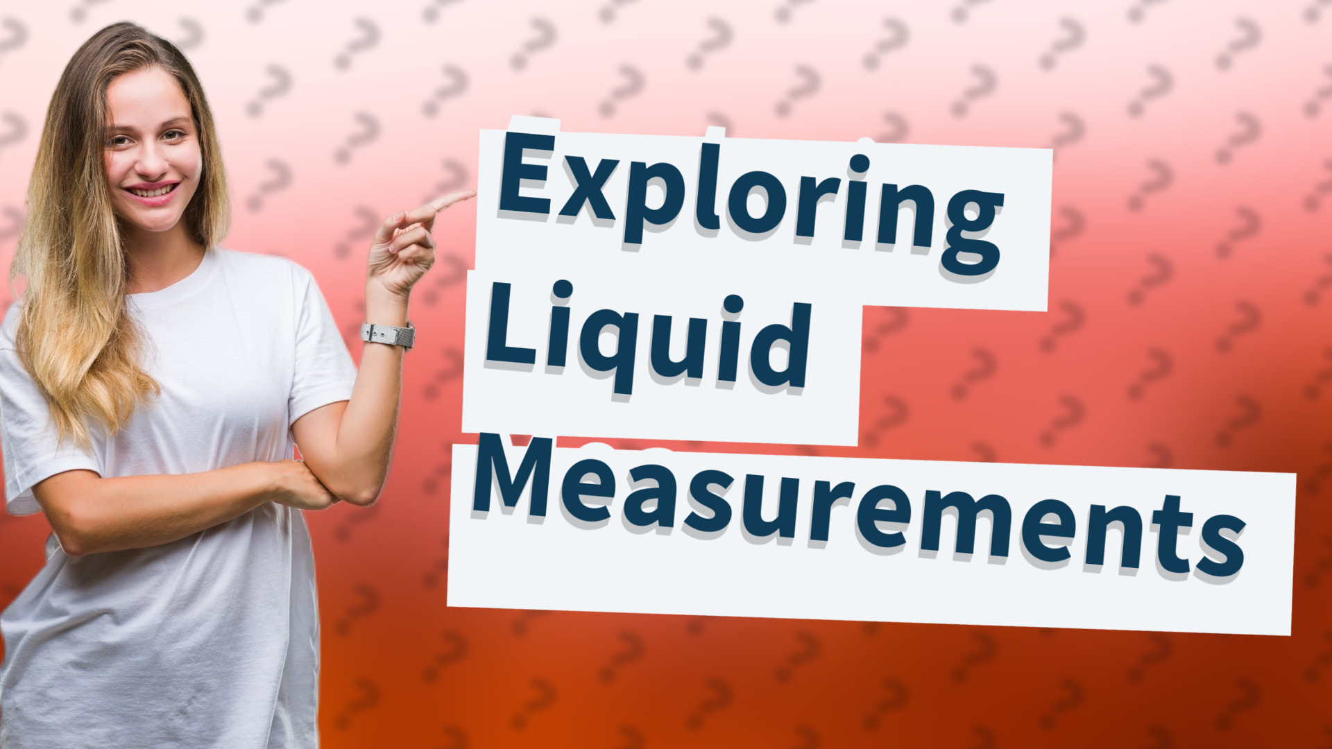 Exploring Liquid Measurements