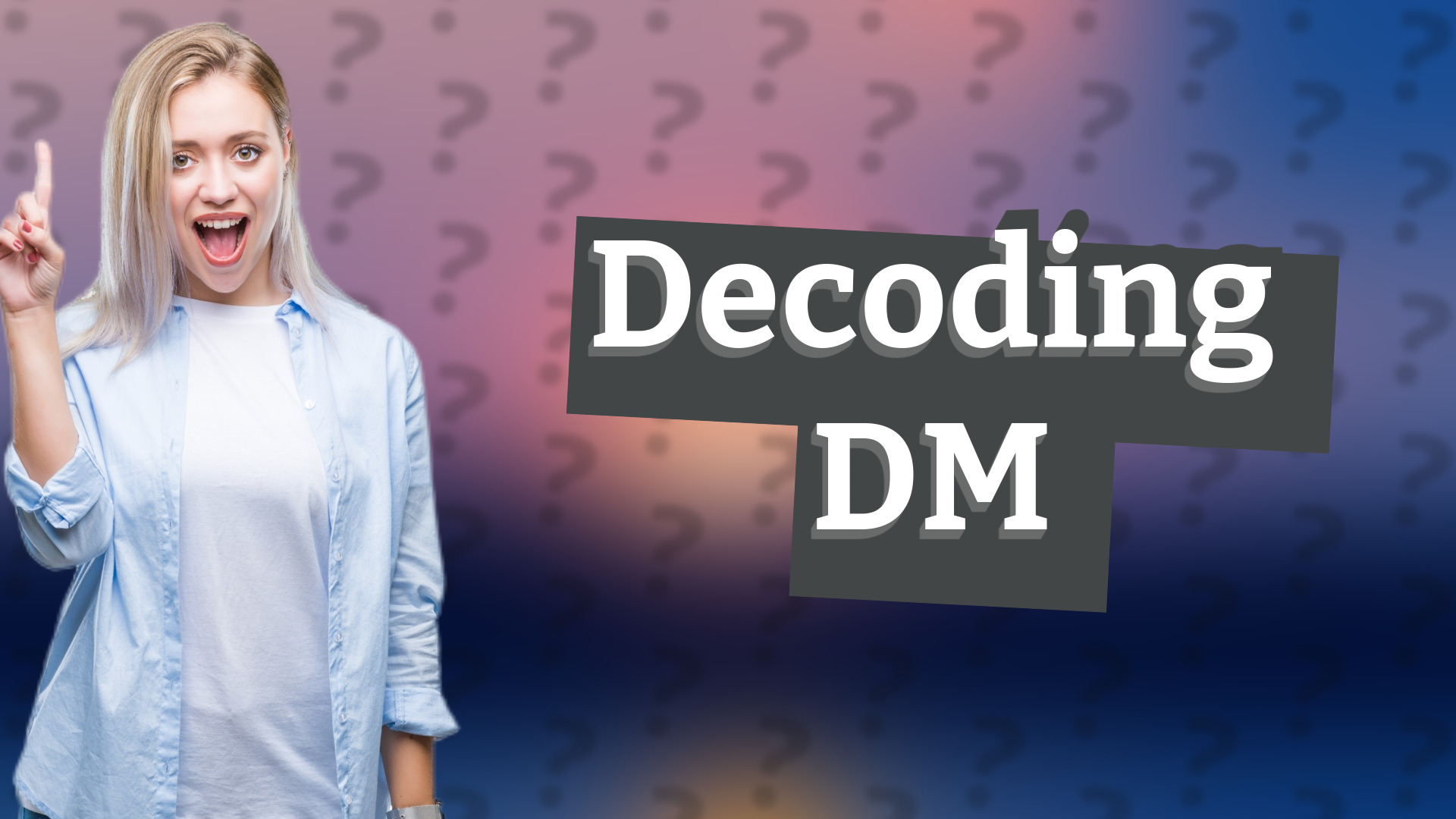 Decoding DM