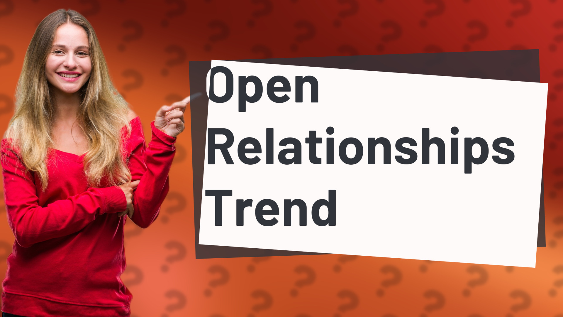 Open Relationships Trend