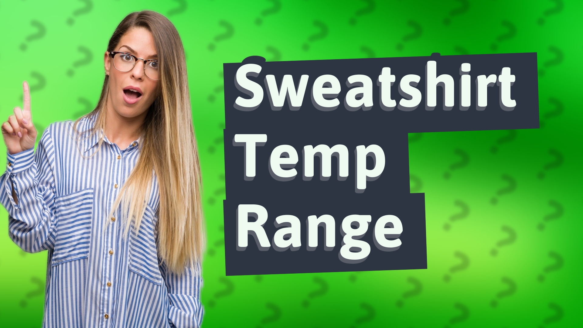 Sweatshirt Temp Range