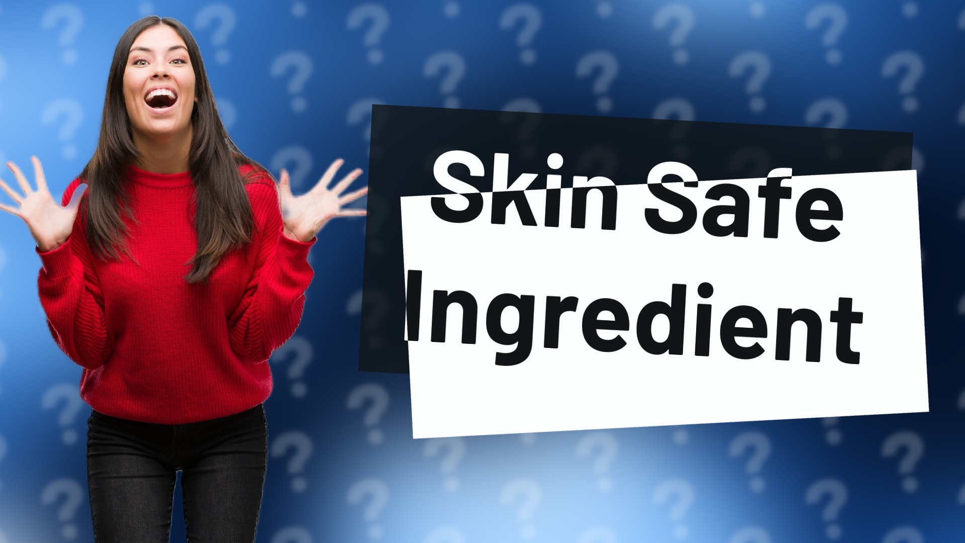Skin Safe Ingredient