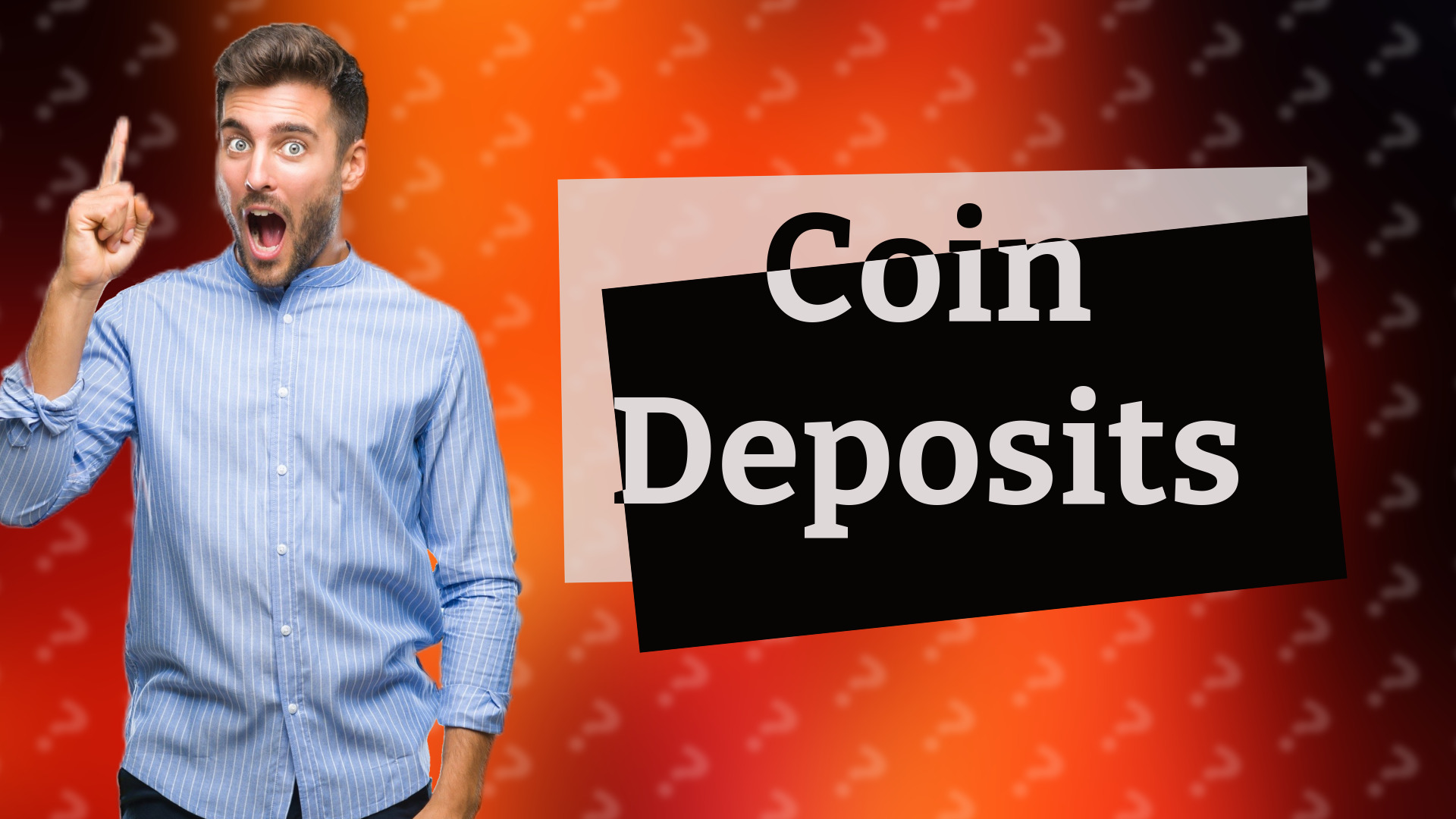 Coin Deposits