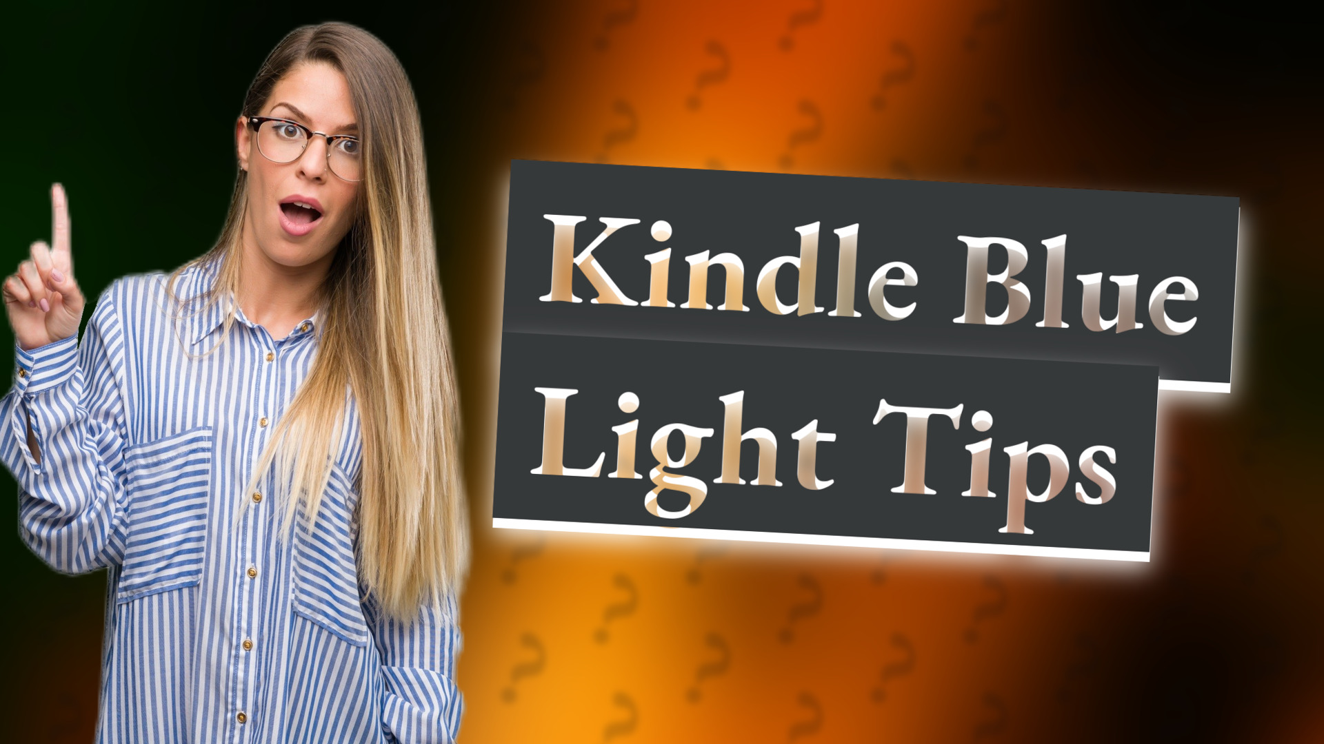 Kindle Blue Light Tips