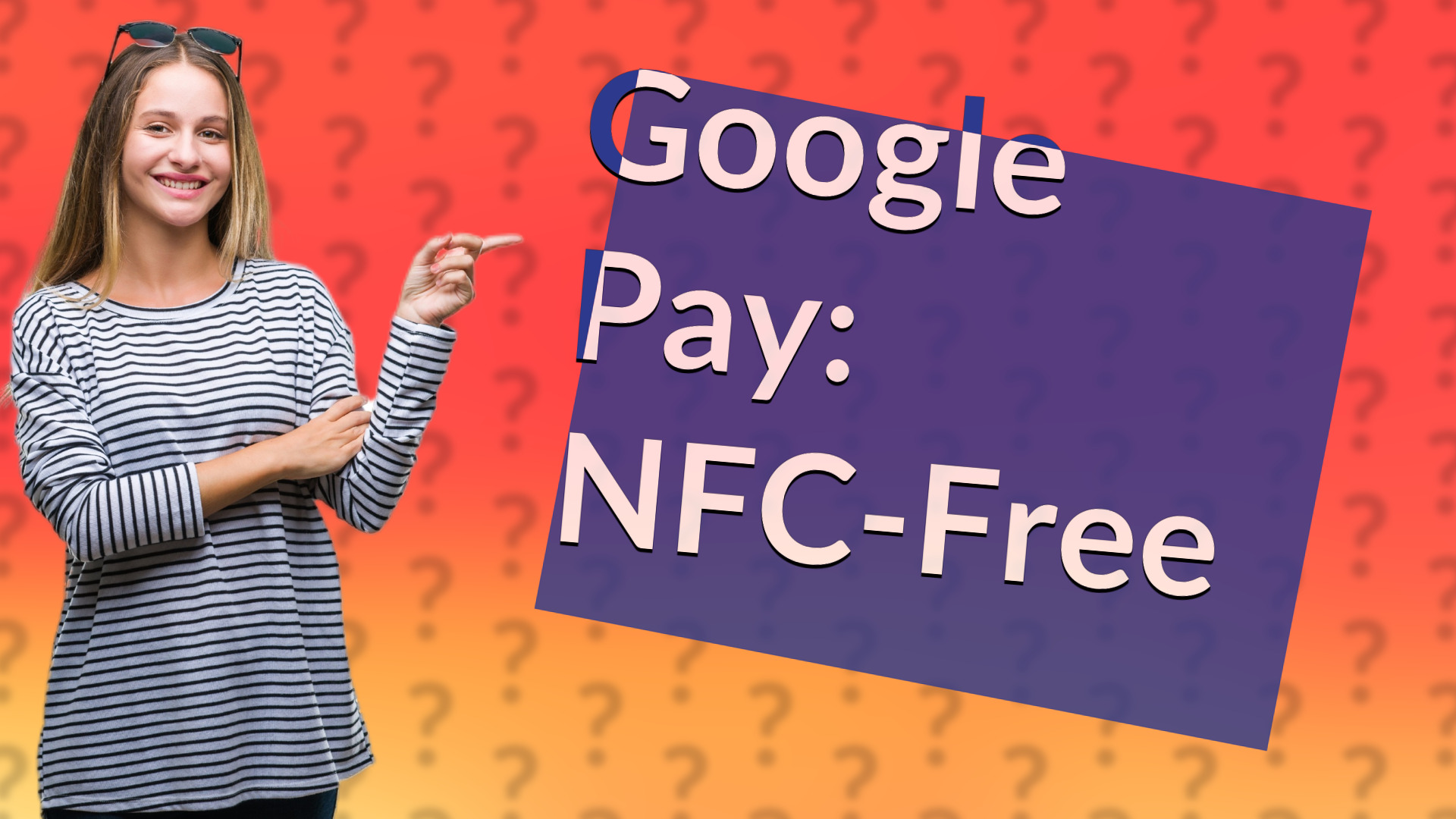 Google Pay: NFC-Free