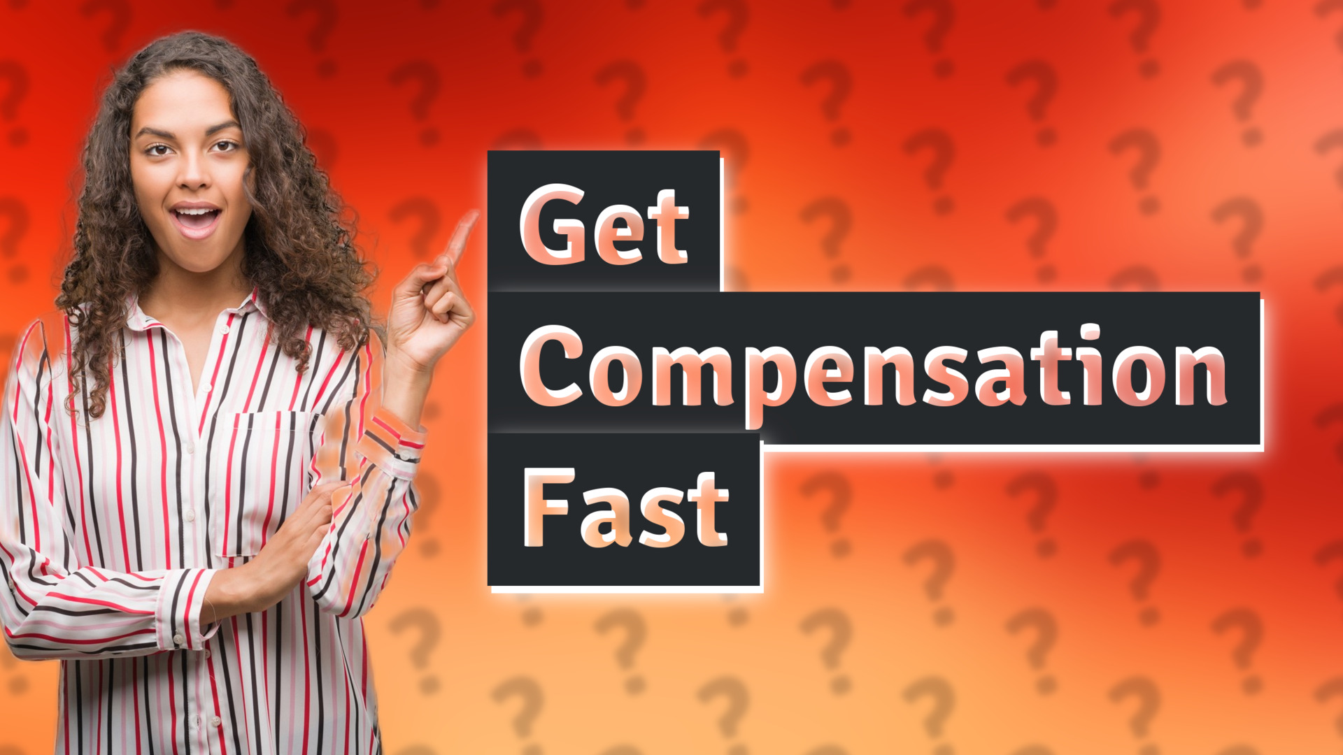 Get Compensation Fast