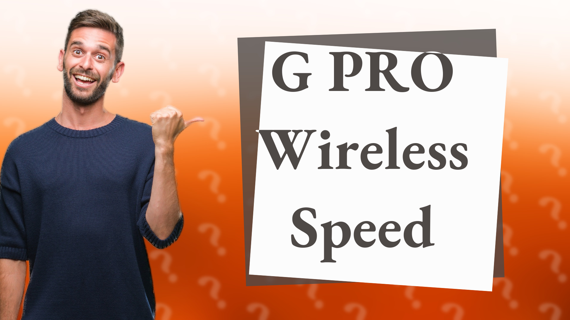 G PRO Wireless Speed