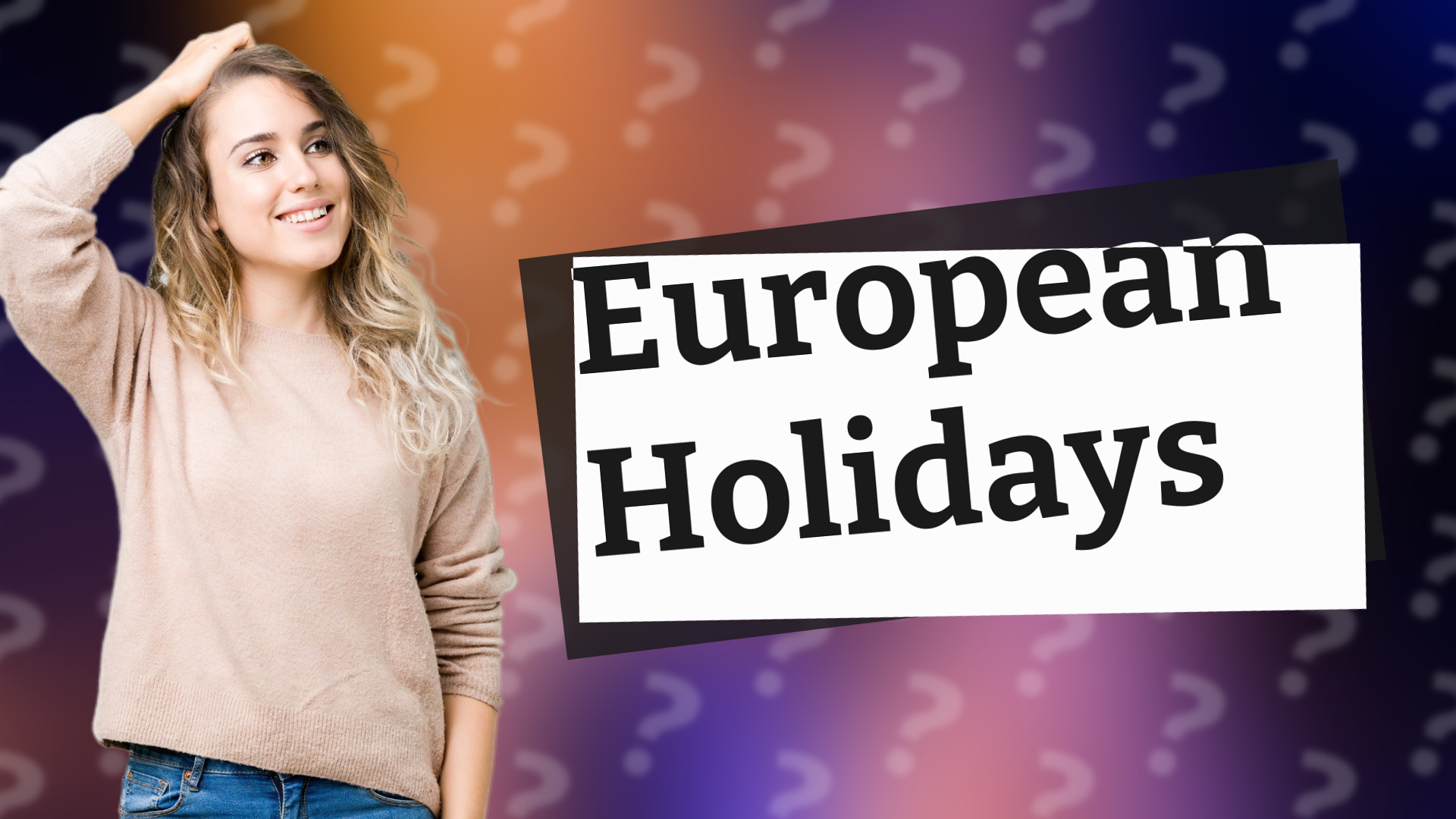 European Holidays