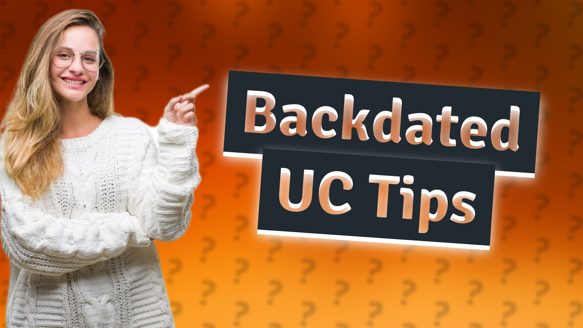 Backdated UC Tips