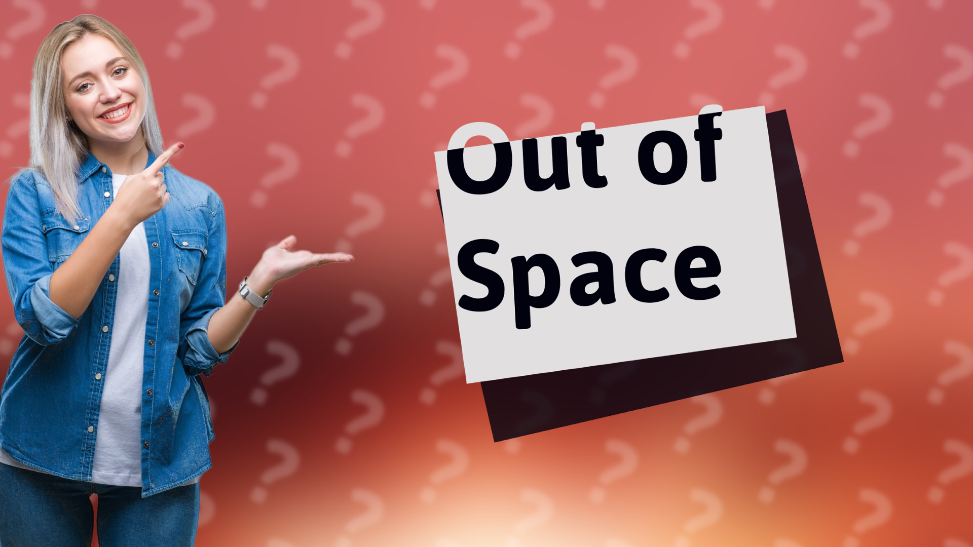 Out of Space