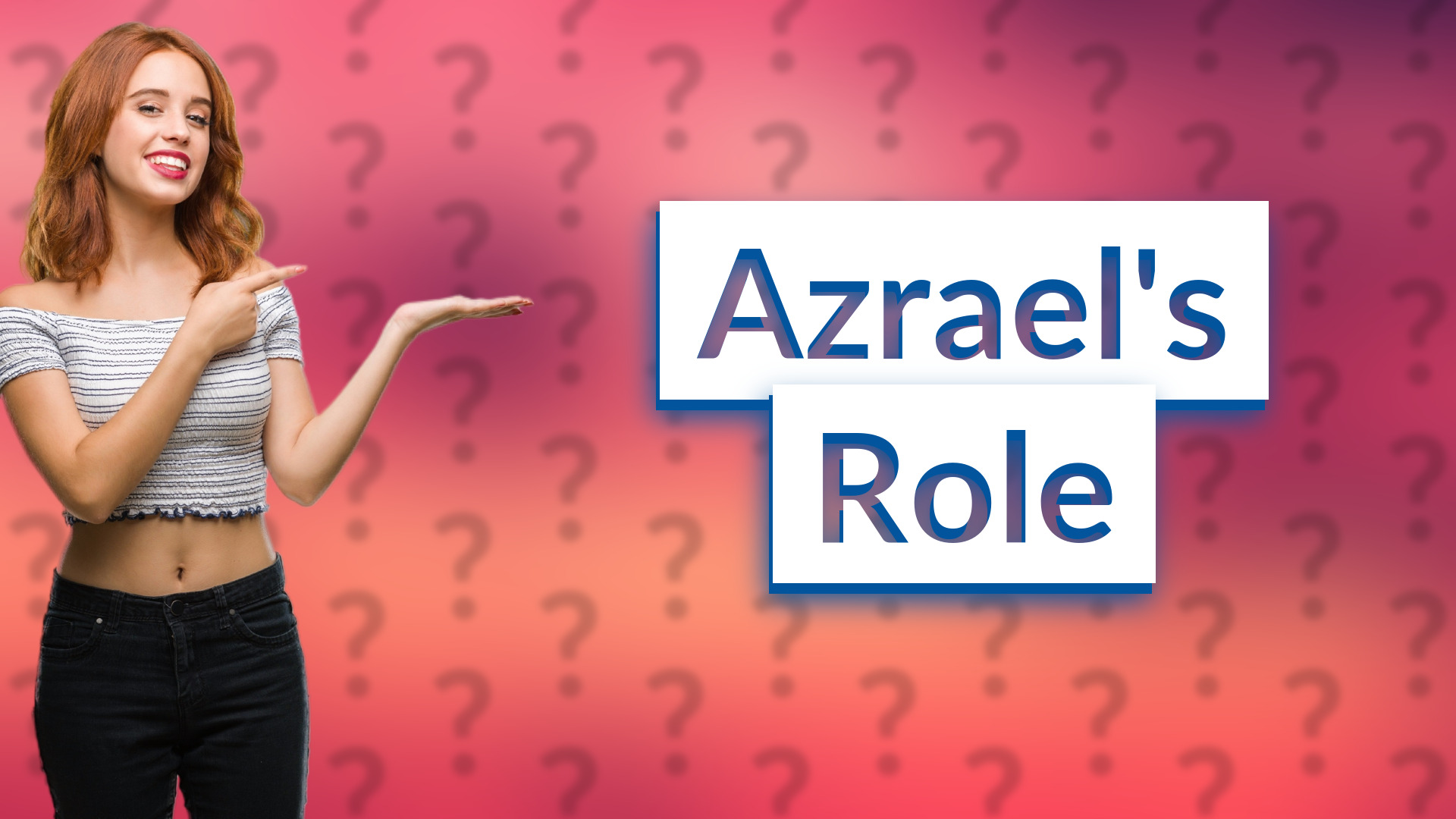 Azrael's Role