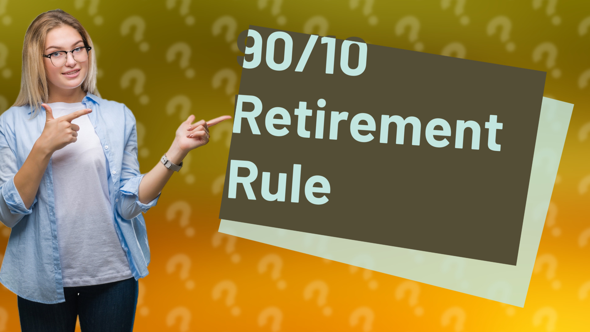 90/10 Retirement Rule