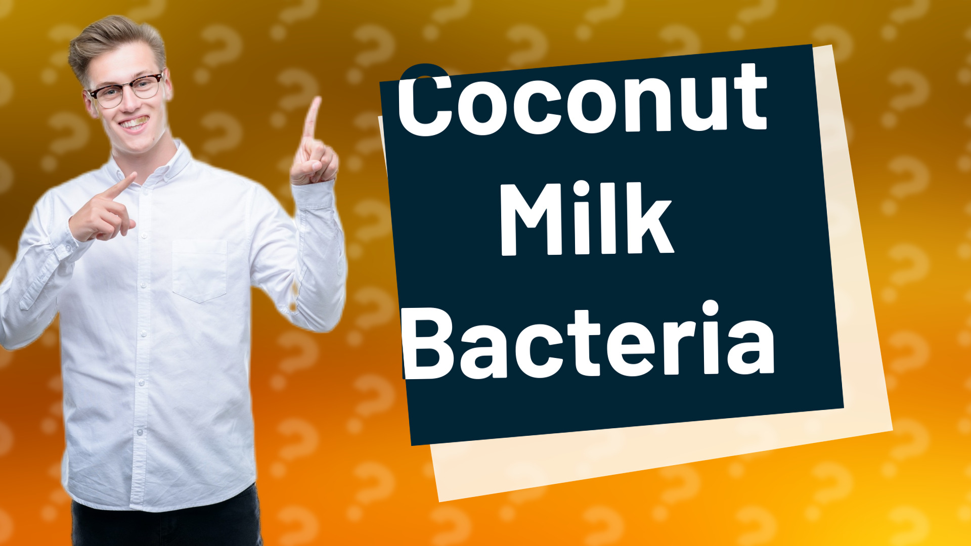 Coconut Milk Bacteria