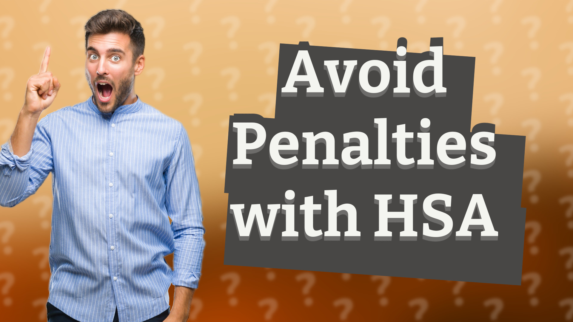 Avoid Penalties with HSA