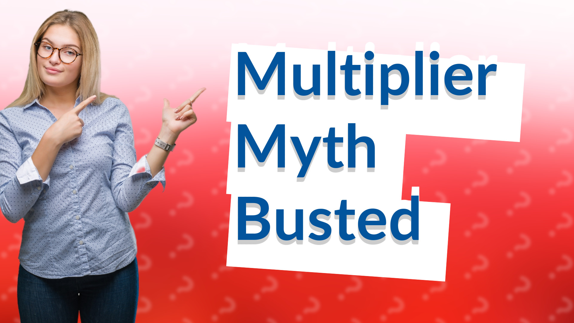 Multiplier Myth Busted
