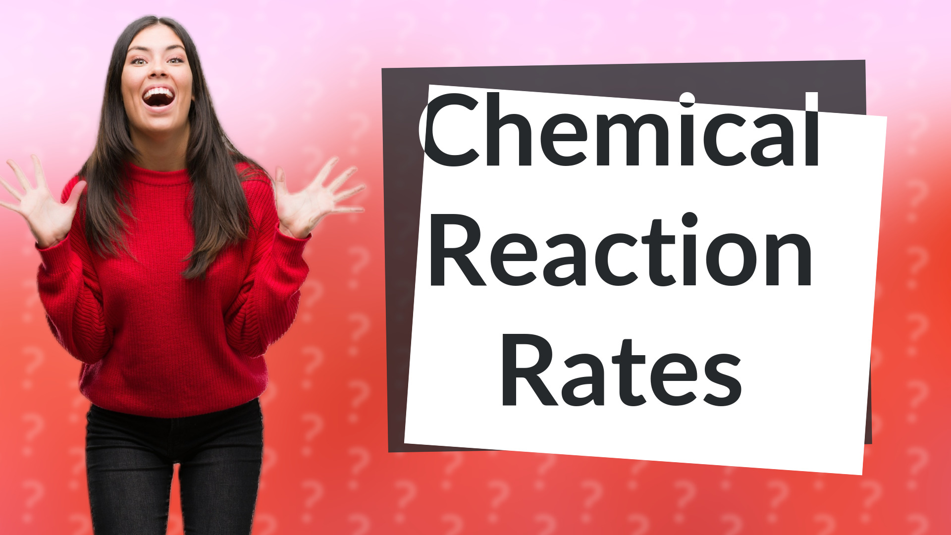 Chemical Reaction Rates