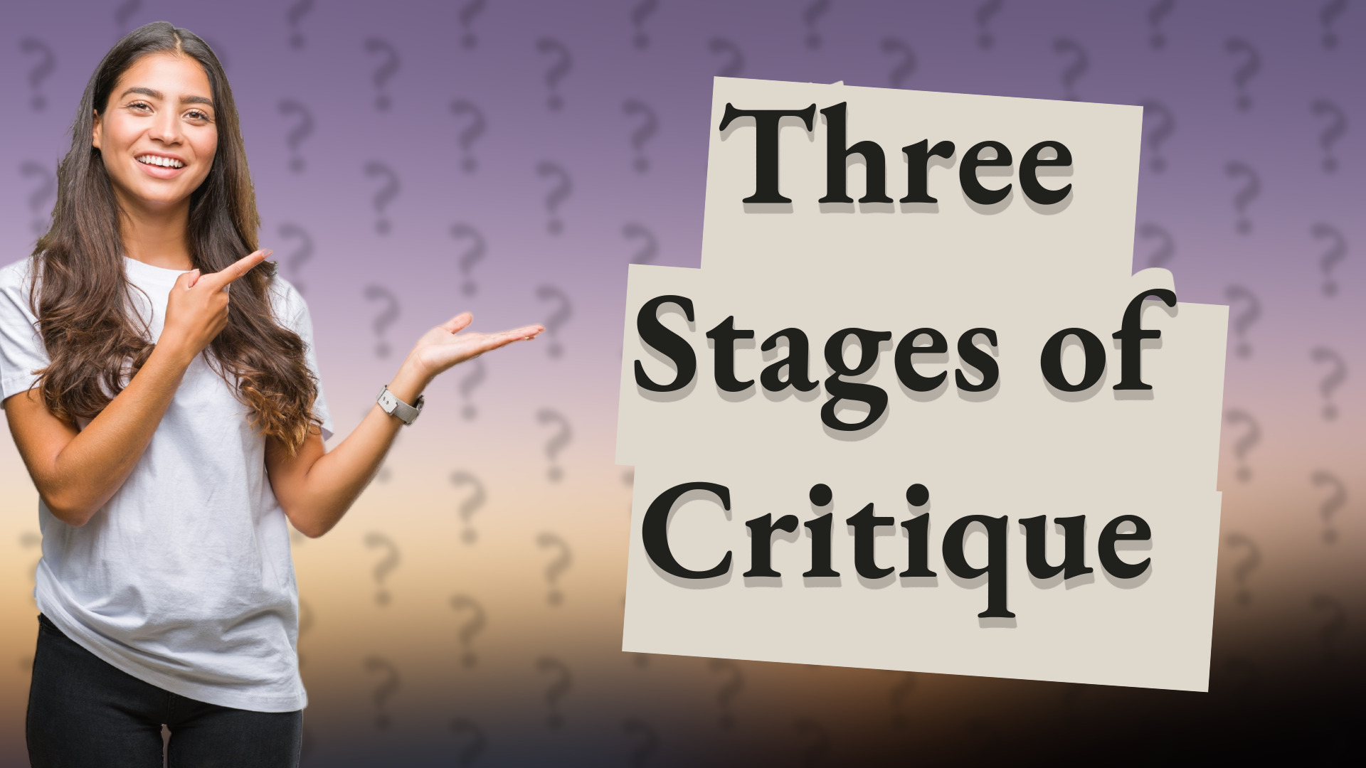 Three Stages of Critique