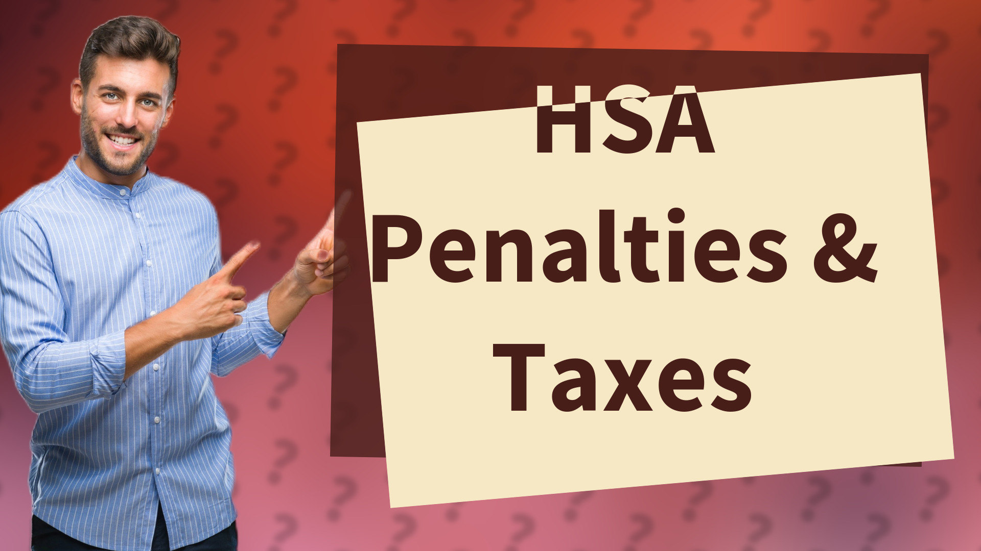 HSA Penalties & Taxes