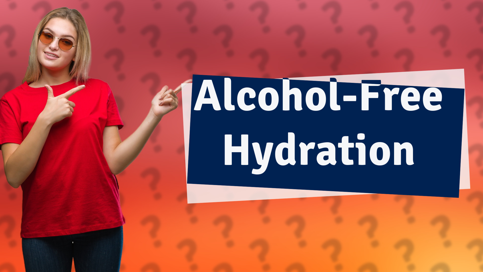 Alcohol-Free Hydration