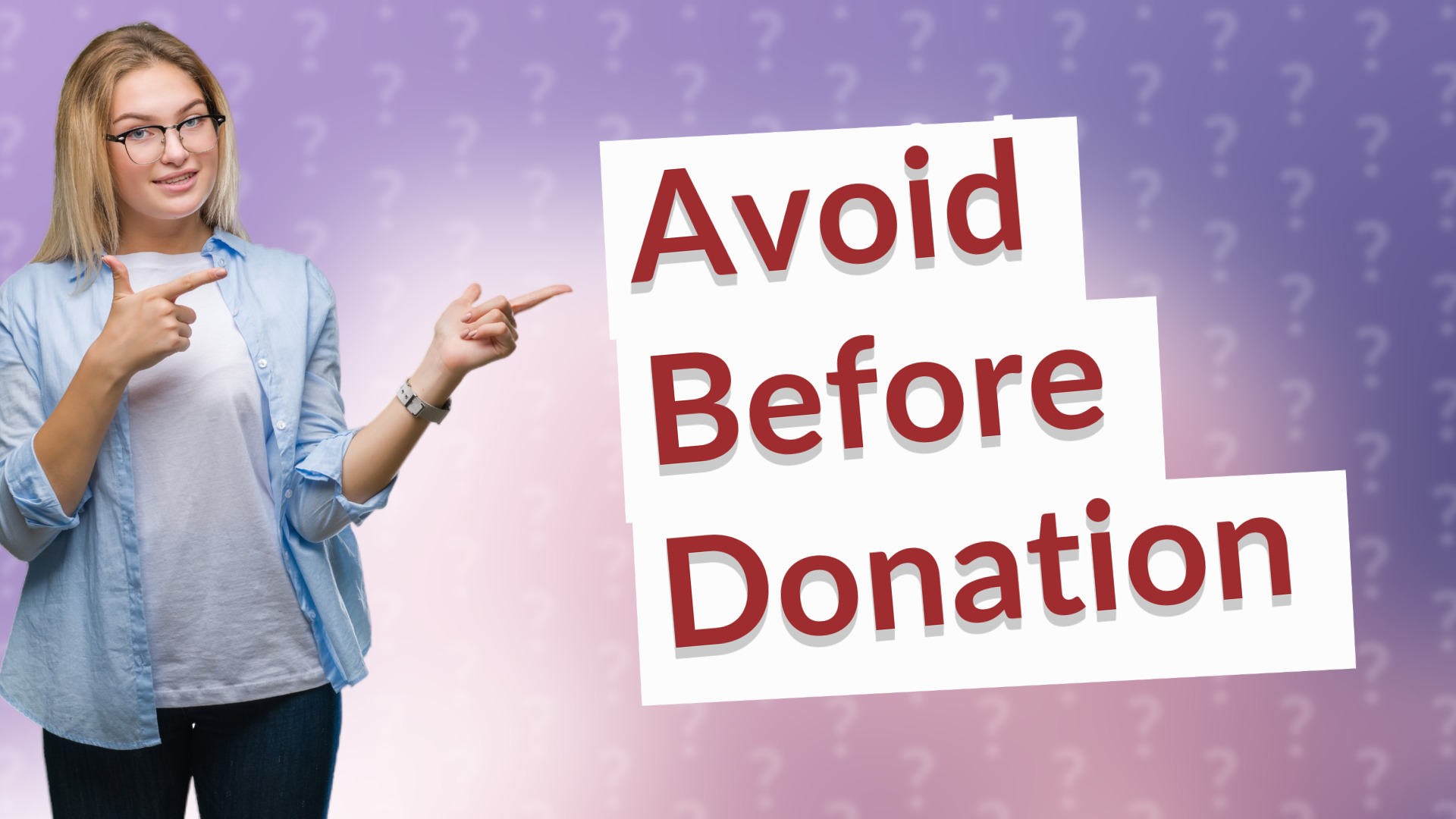 Avoid Before Donation
