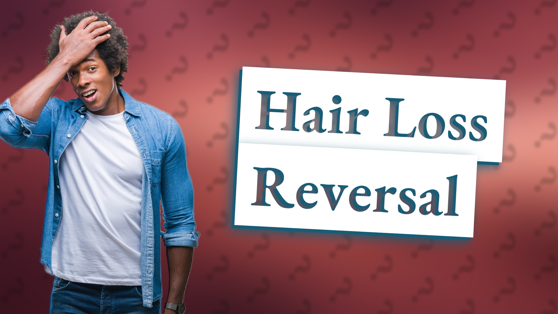 Hair Loss Reversal