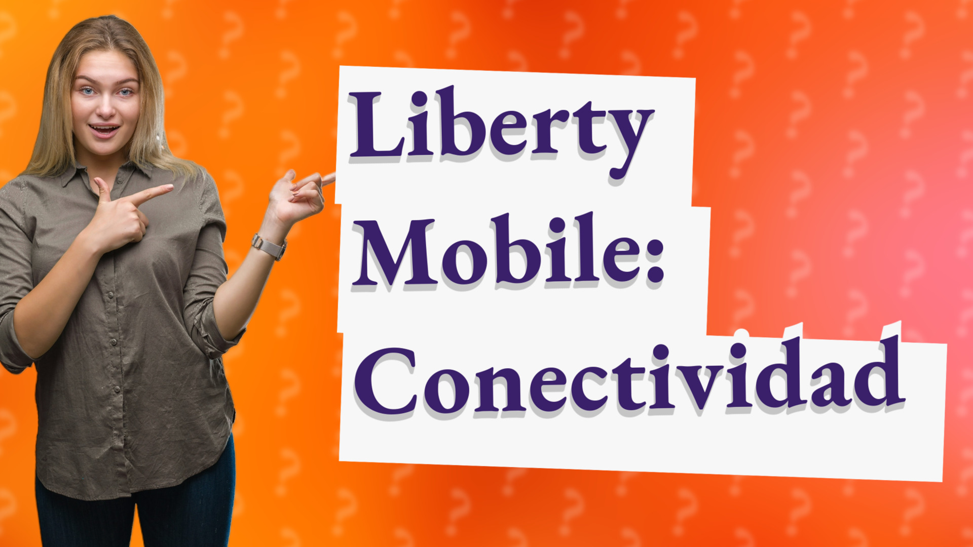 Liberty Mobile: Conectividad