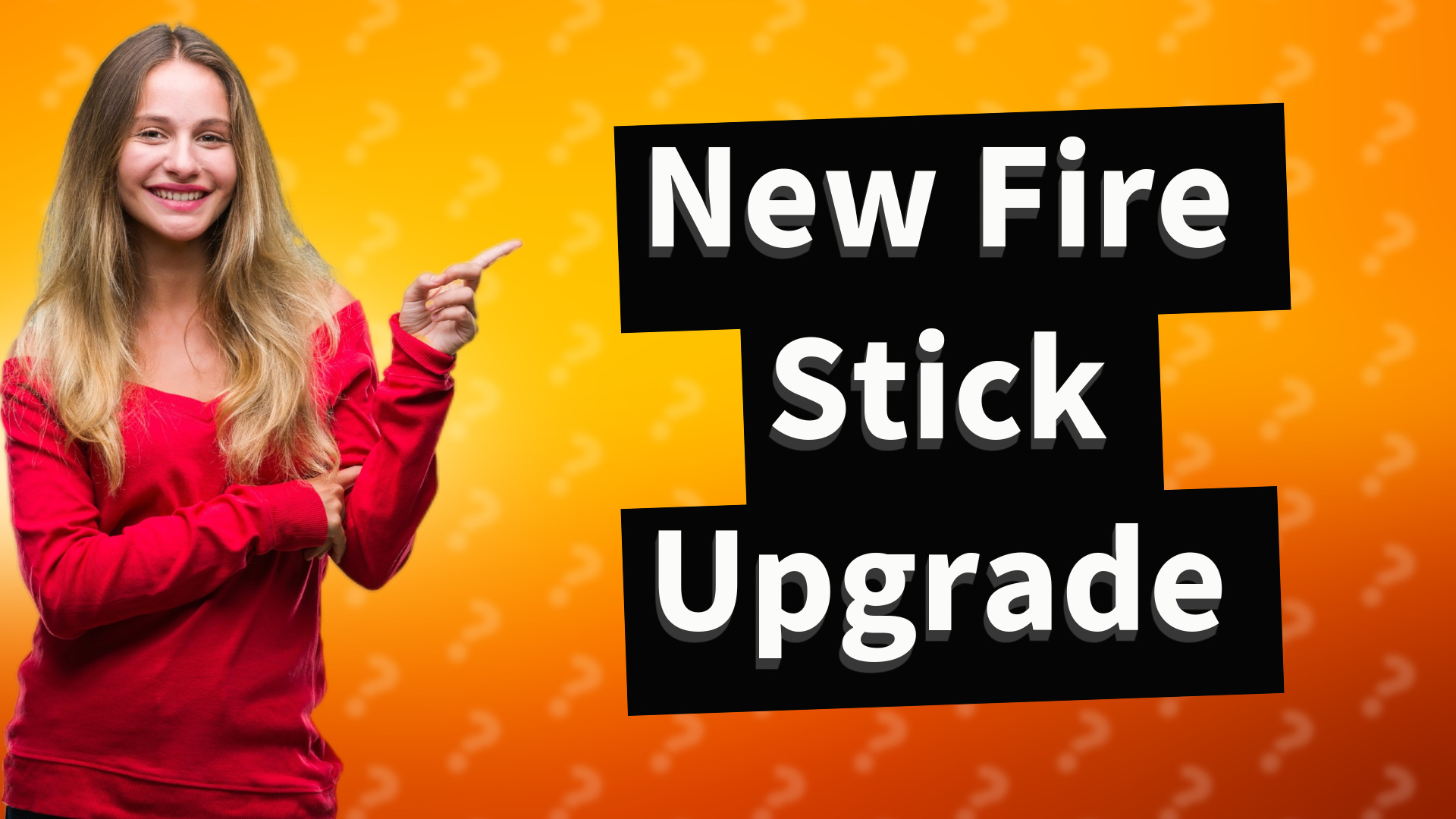 New Fire Stick Upgrade