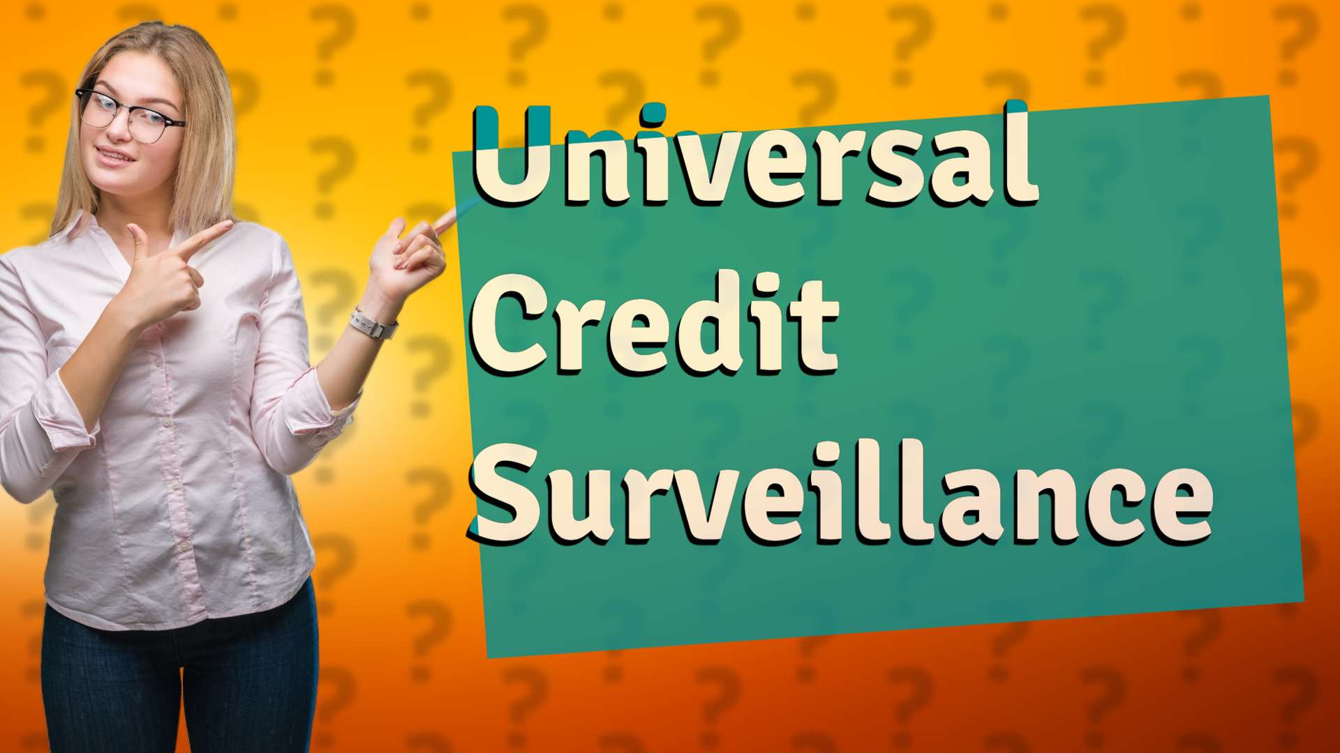 Universal Credit Surveillance