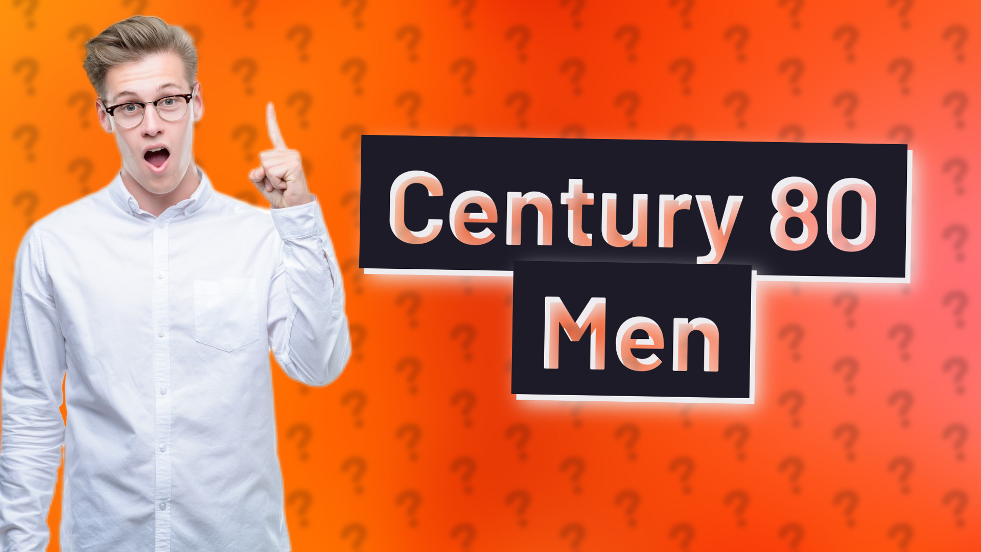 Century 80 Men