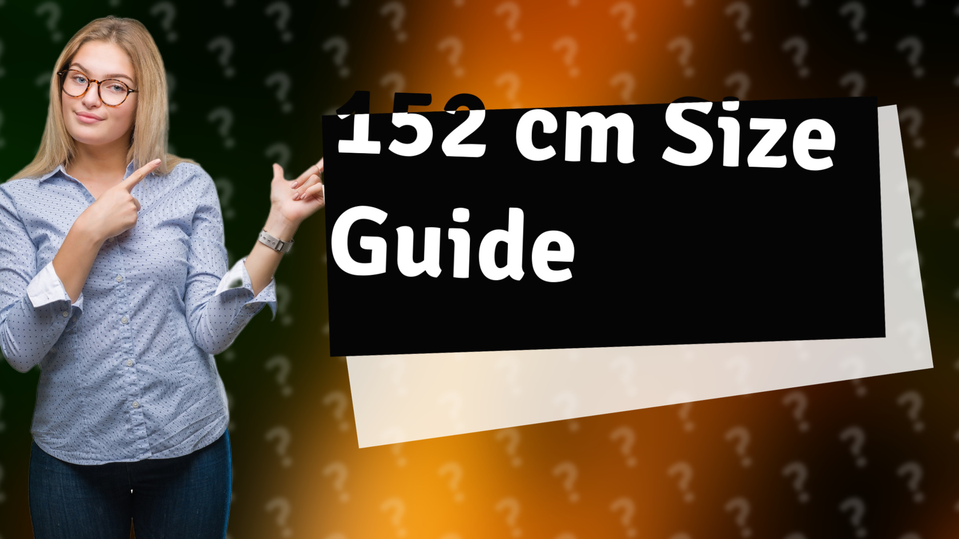 152 cm Size Guide