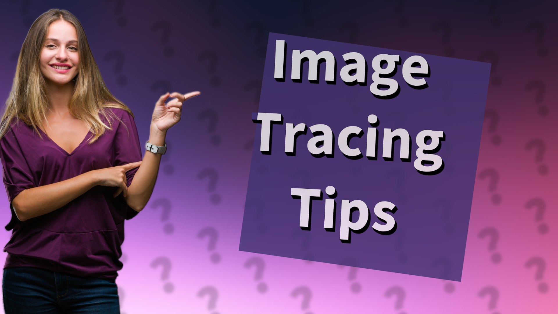 Image Tracing Tips