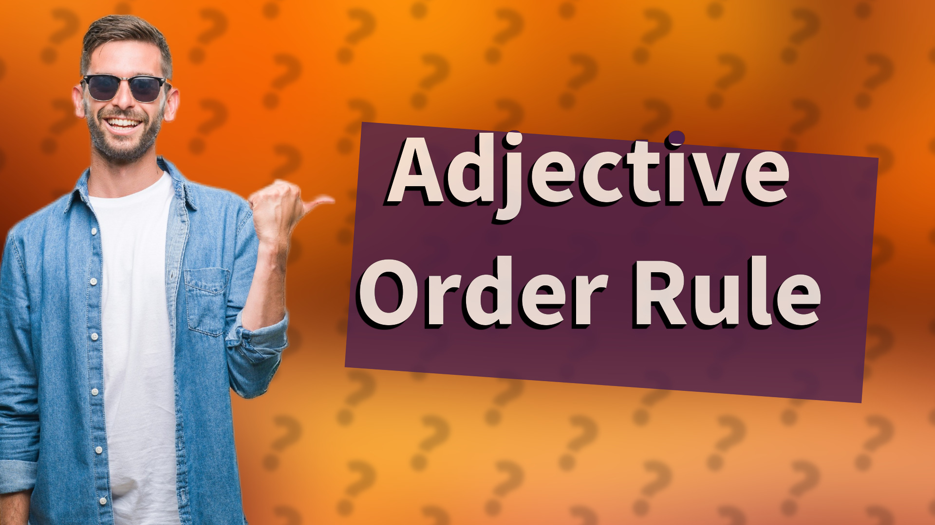 Adjective Order Rule