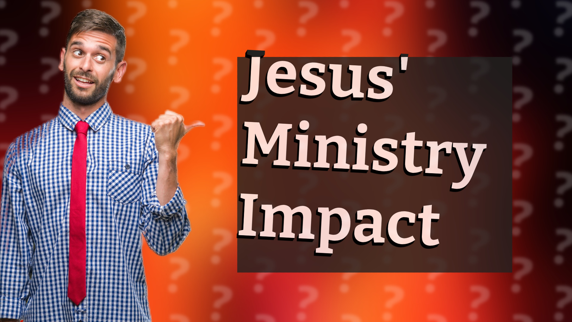 Jesus' Ministry Impact