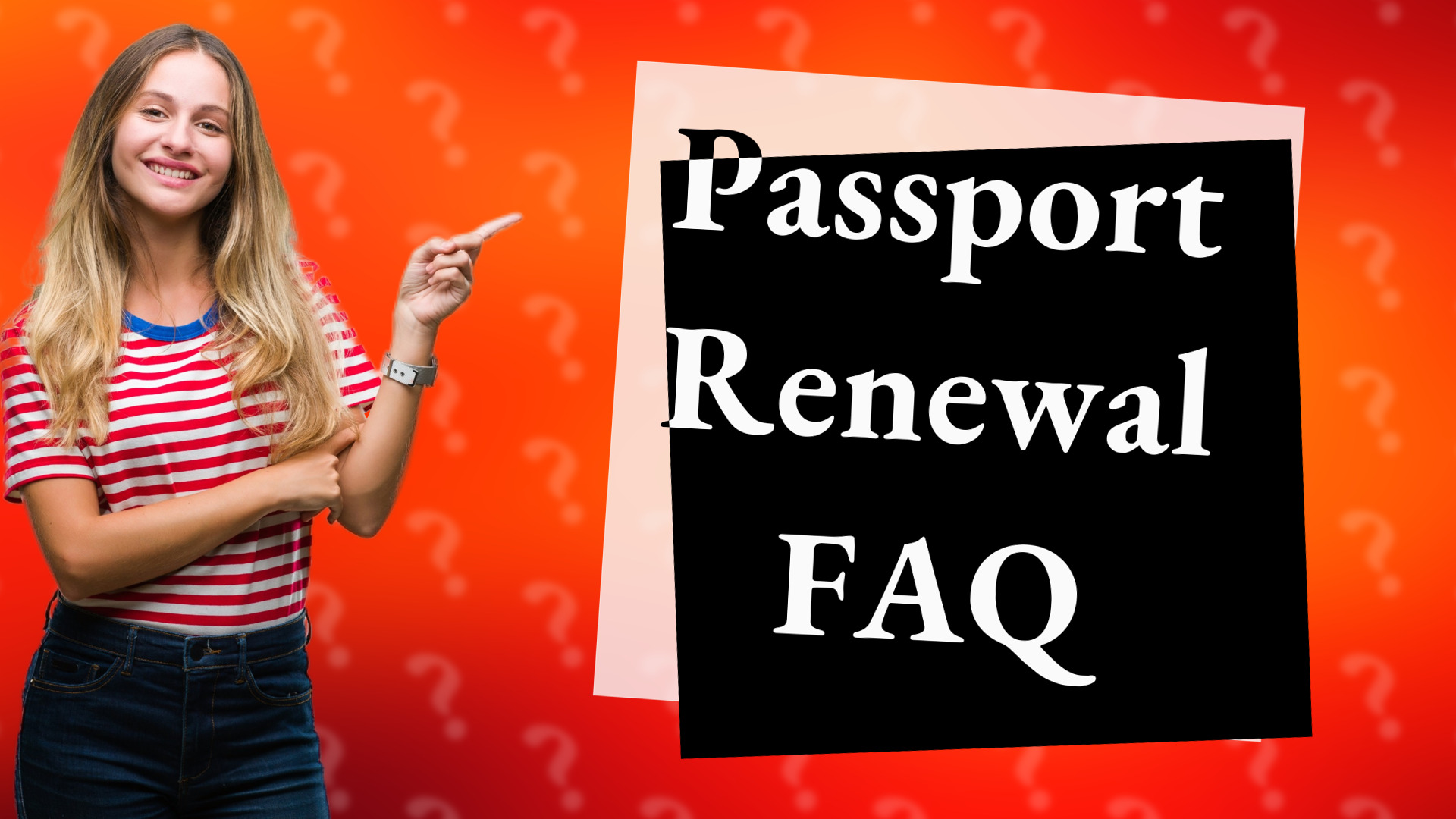 Passport Renewal FAQ