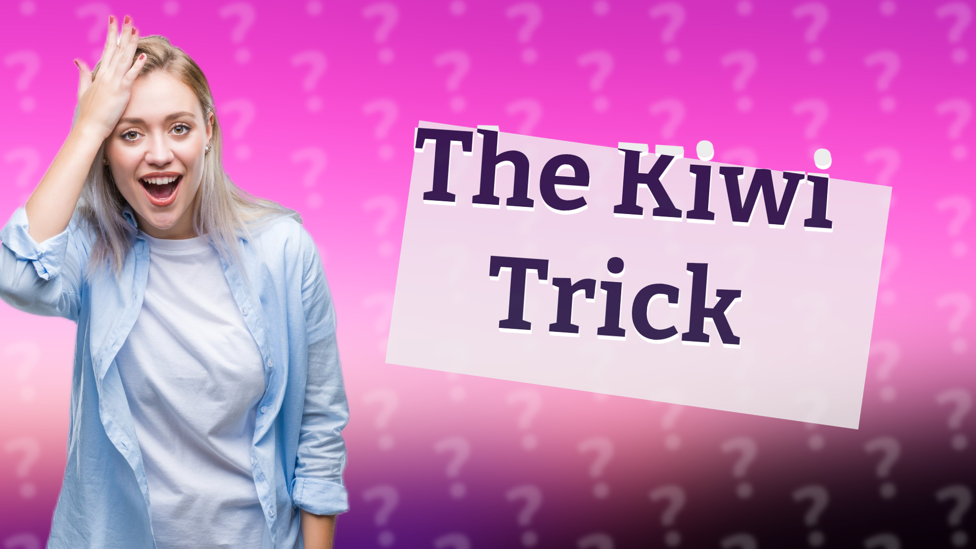 The Kiwi Trick